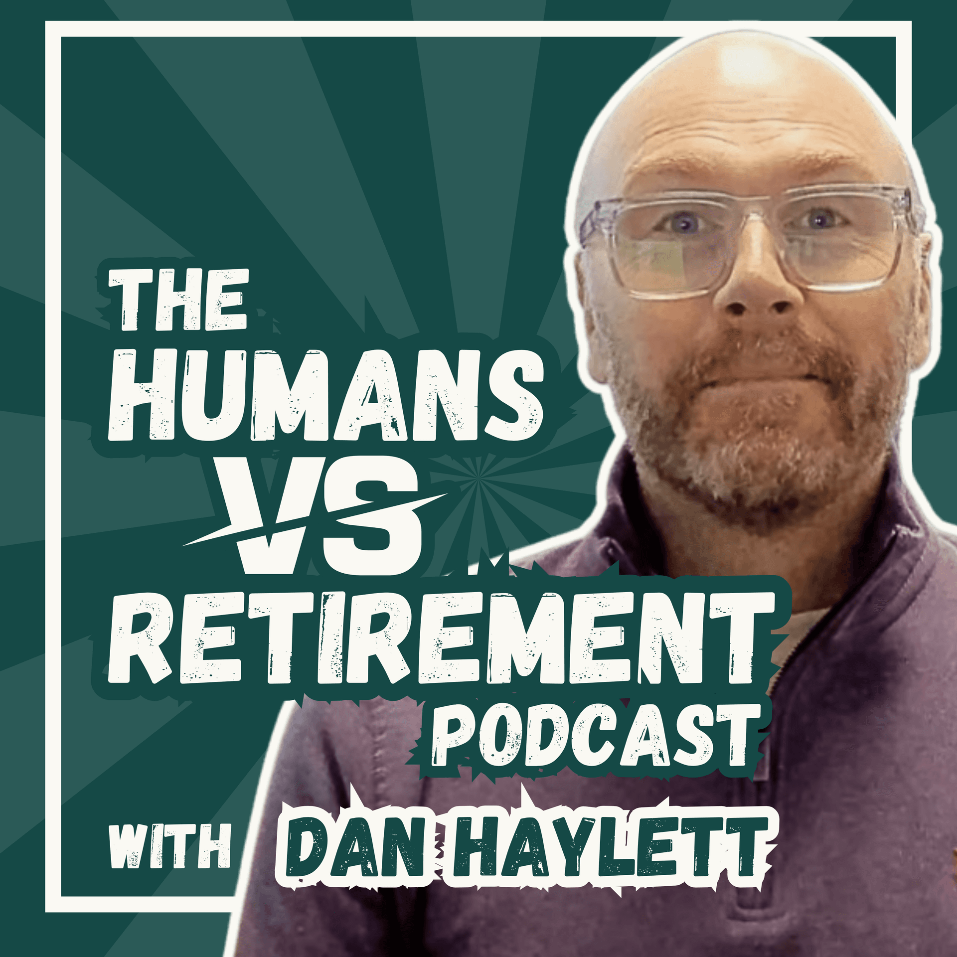 The Humans vs Retirement Podcast - Podcasts