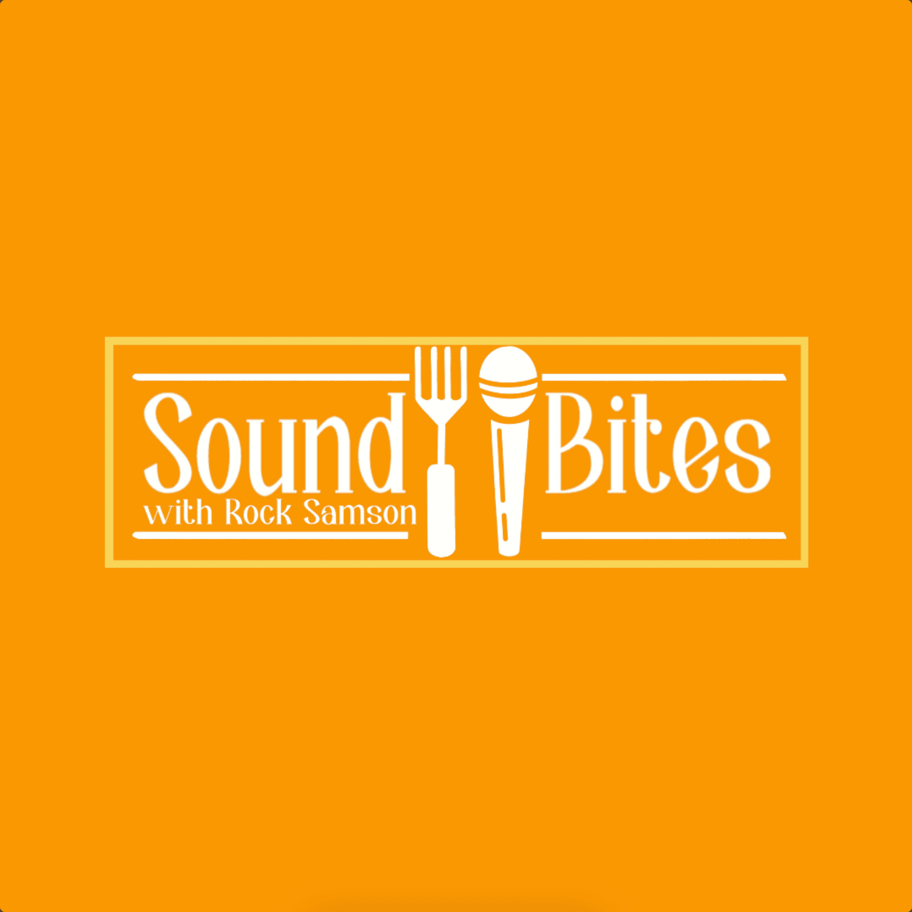 SoundBites with Rock Samson
