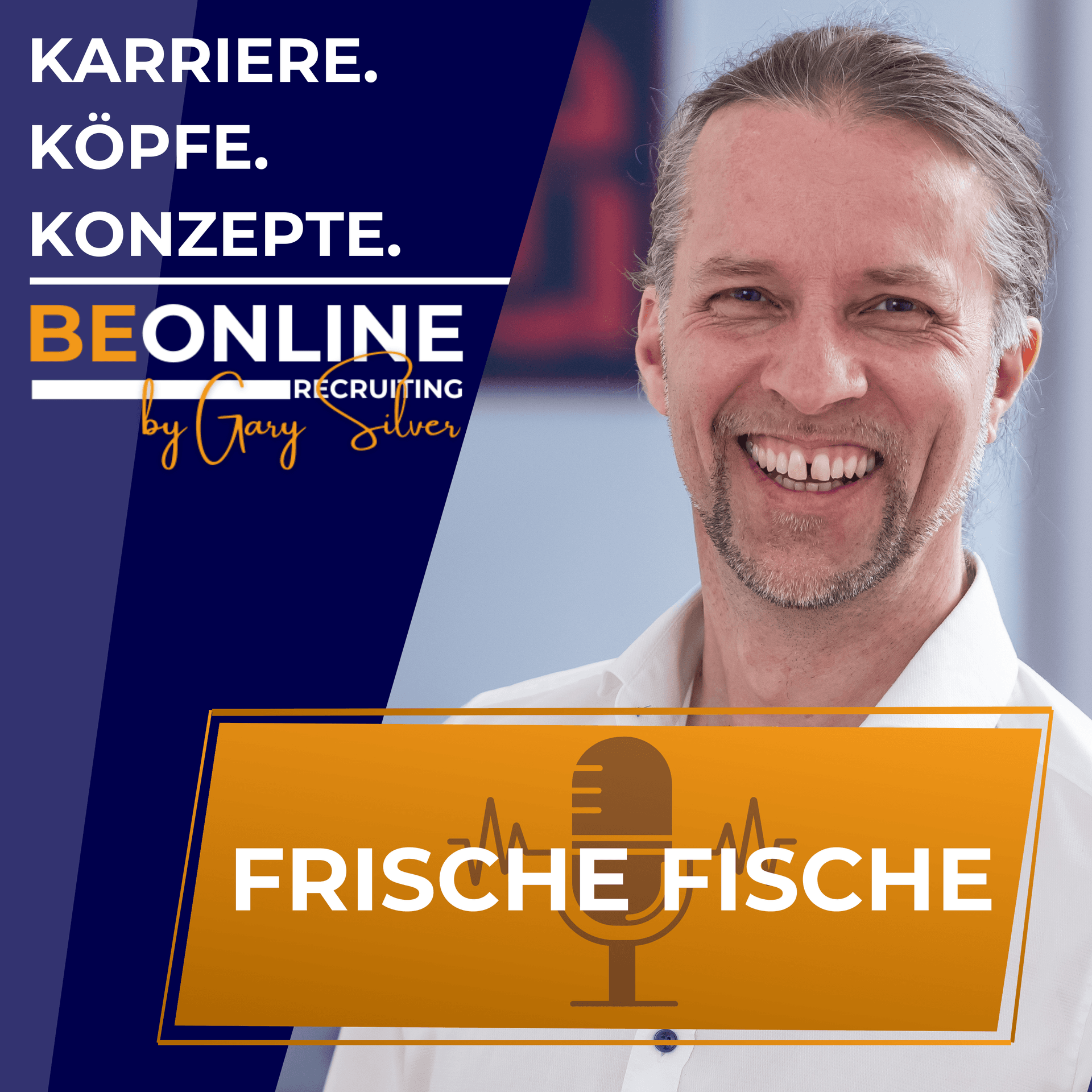 Frische Fische – für Unternehmer & CEOs - Podcasts