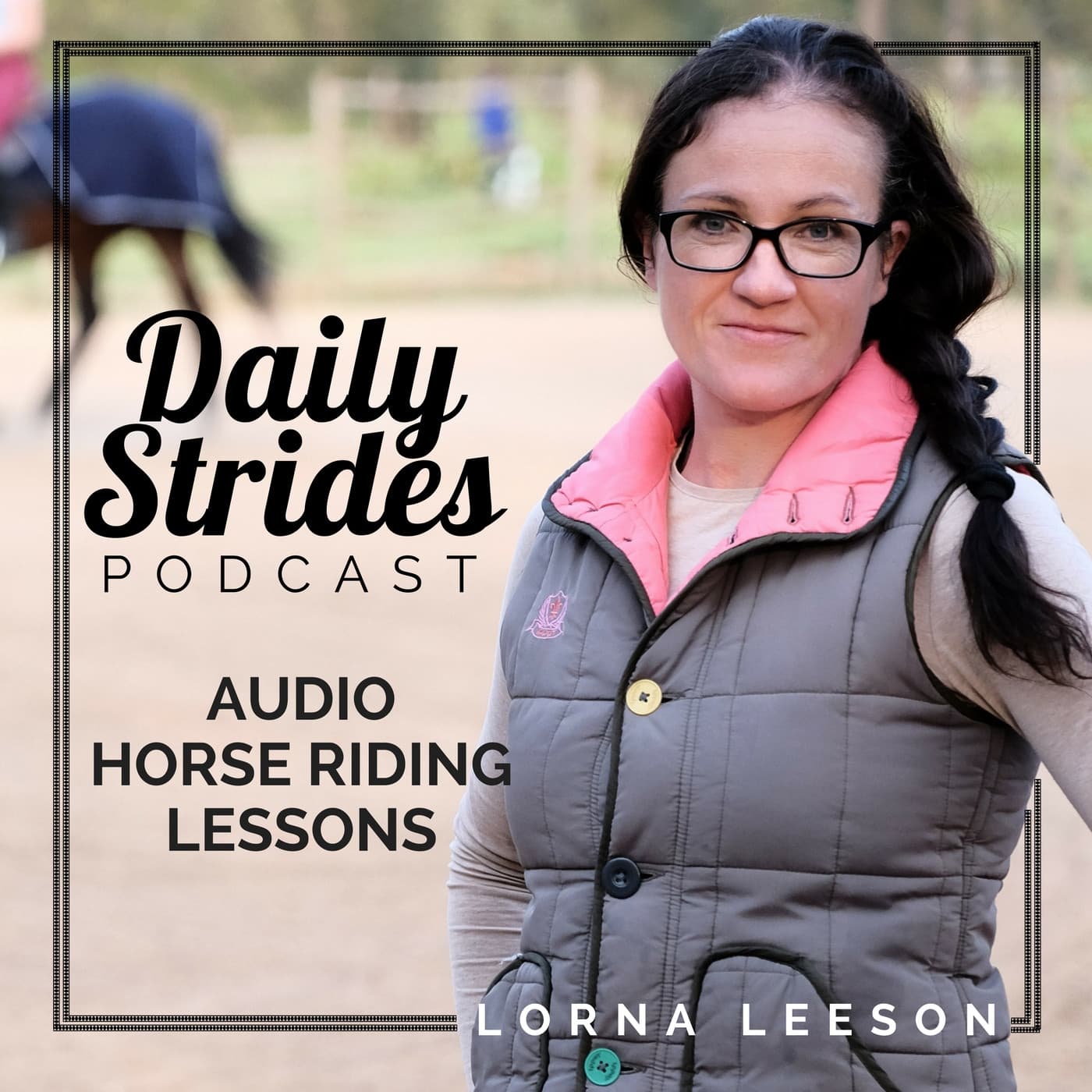 Daily Strides Podcast for Equestrians - Podcasts