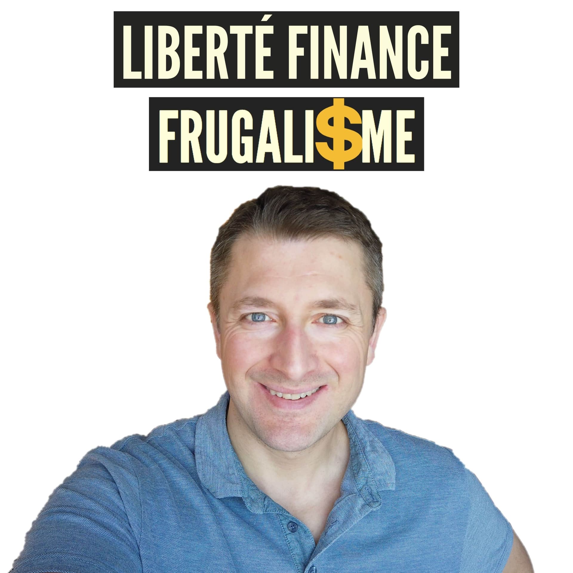 Frugalisme et Liberté Financière - Podcasts