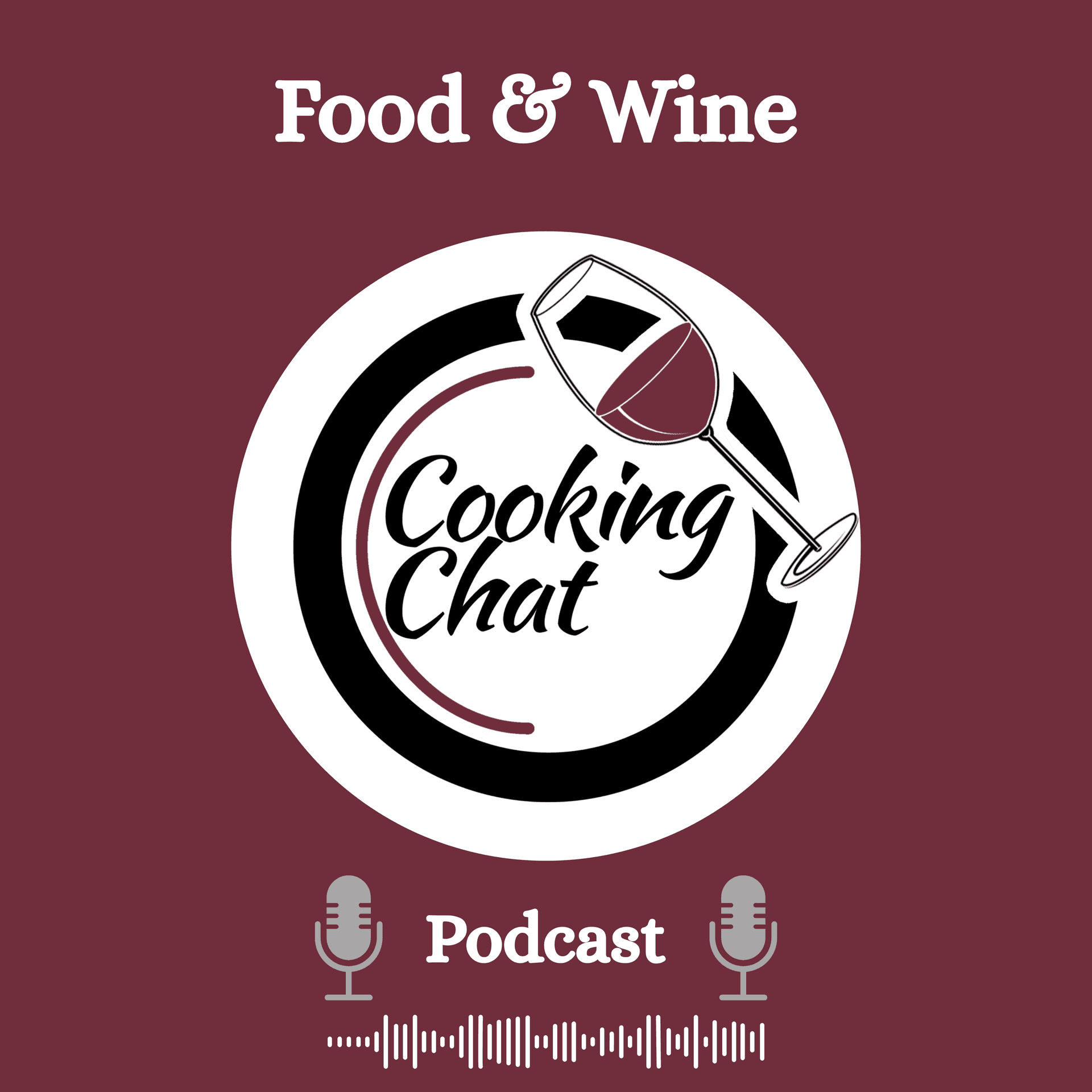 Cooking Chat Food and Wine - Podcasts