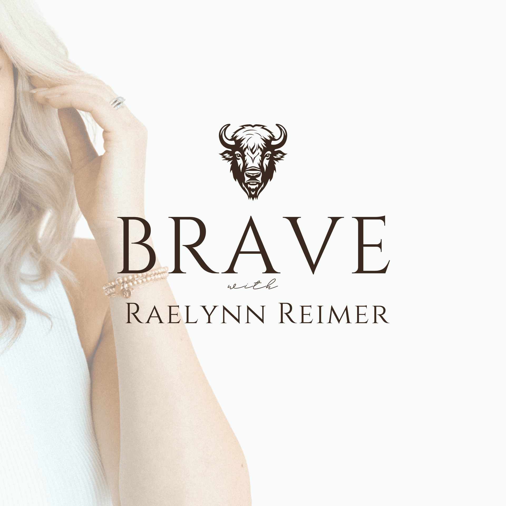 BRAVE with Raelynn Reimer - Podcasts