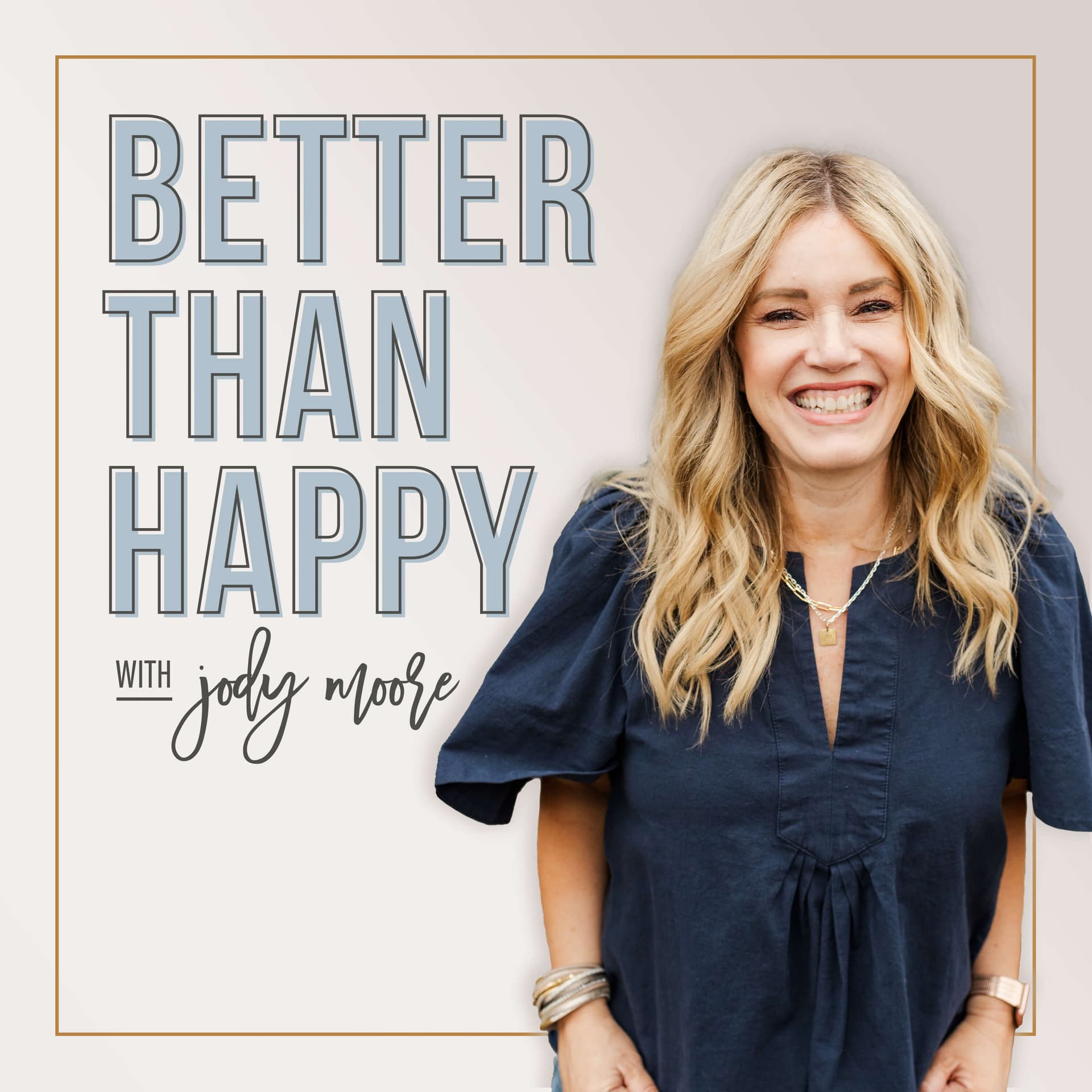 Better Than Happy - Podcasts