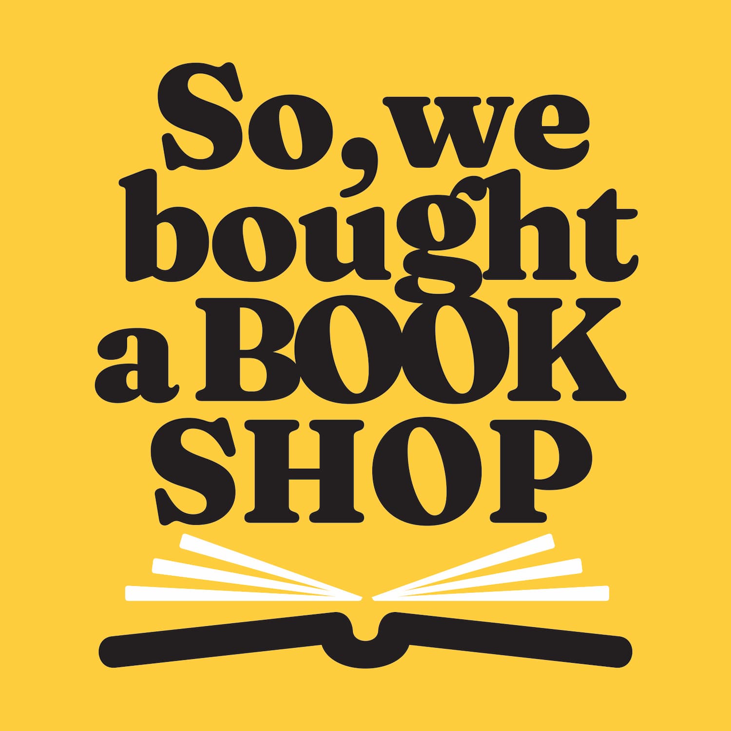 So, We Bought a Book Shop - Podcasts