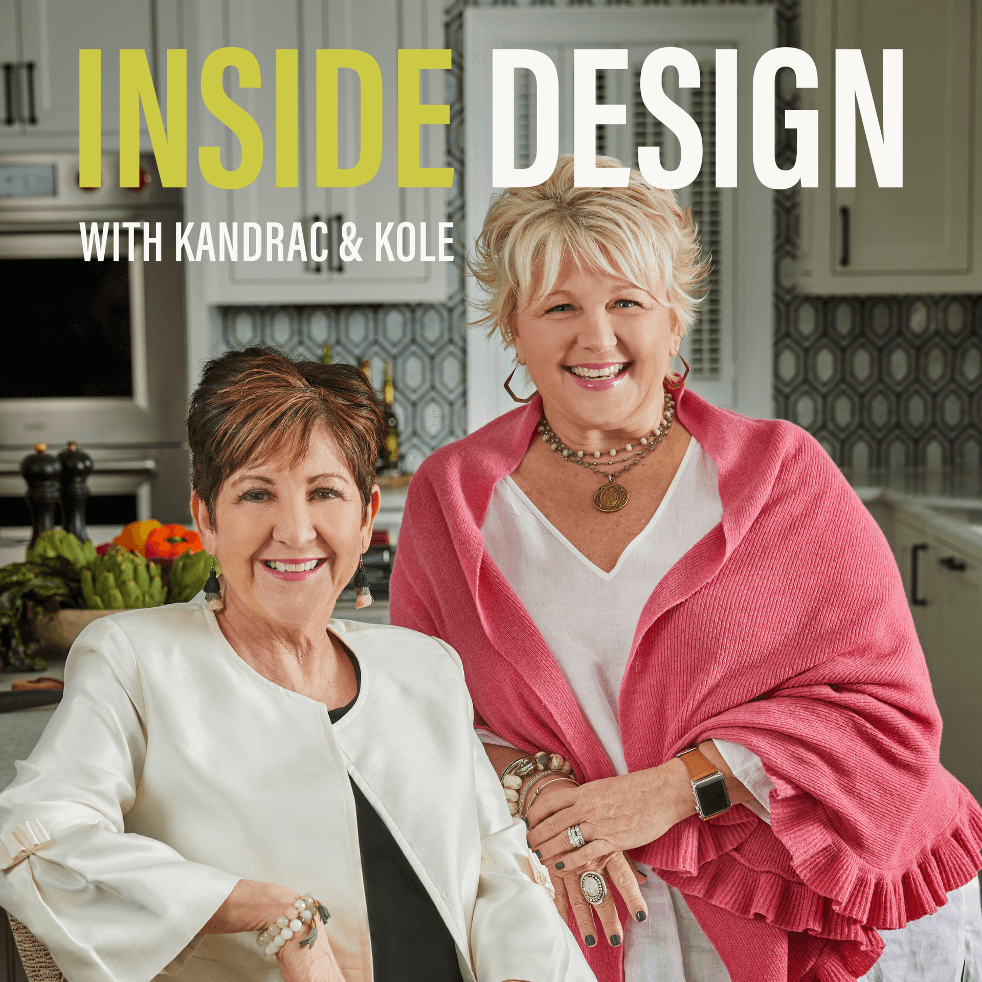 Interior Design with Kandrac and Kole - Podcasts