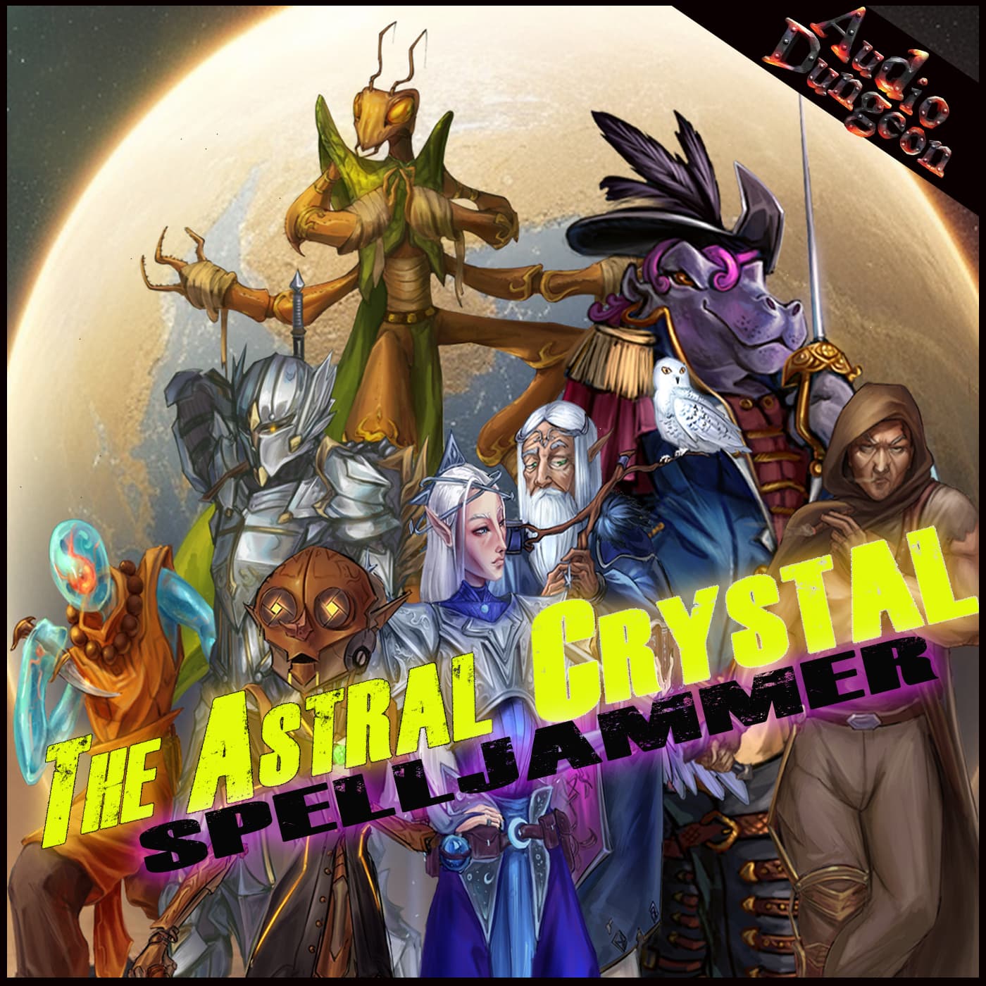 Spelljammer - The Astral Crystal - Audio Dungeon - Podcasts