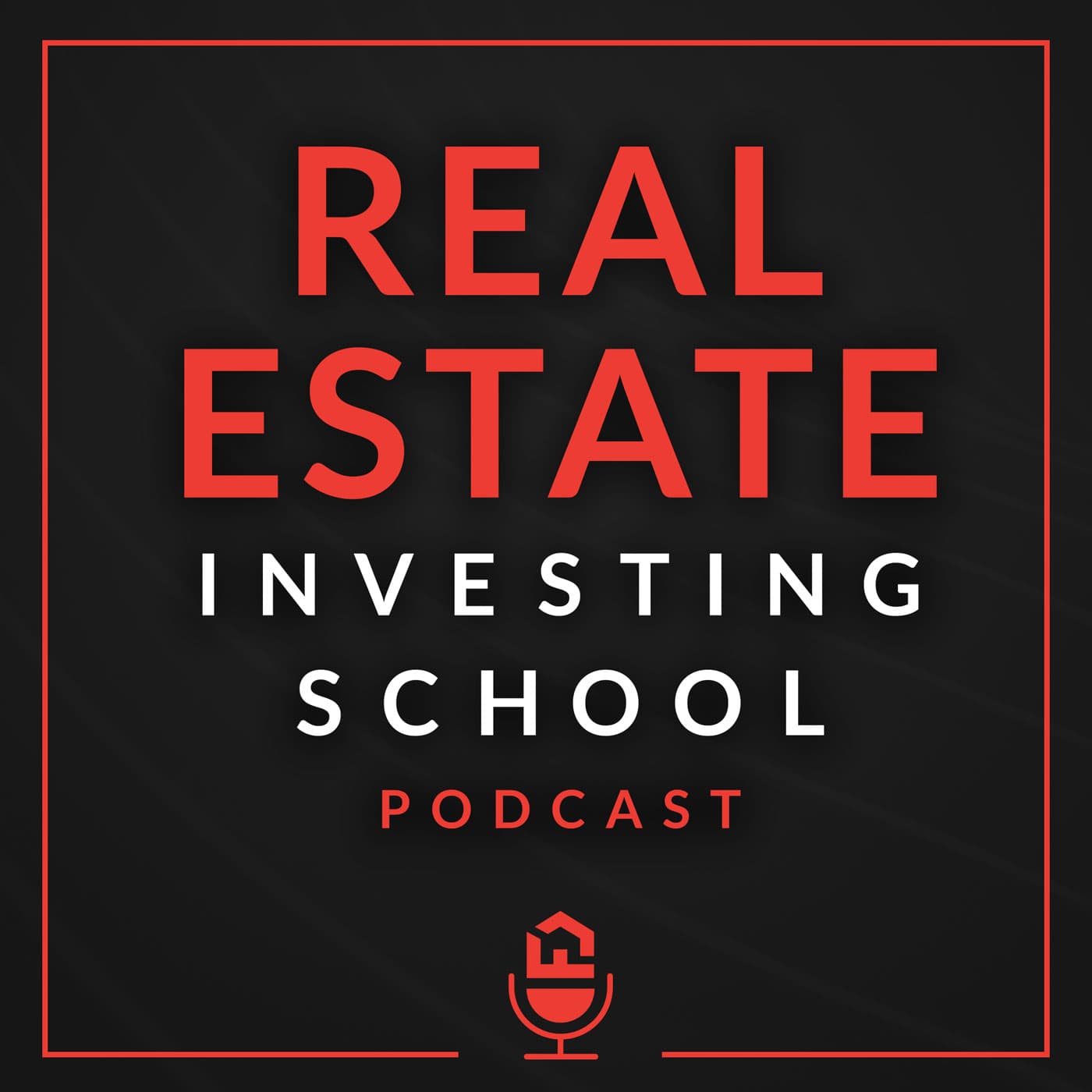 Real Estate Investing School Podcast