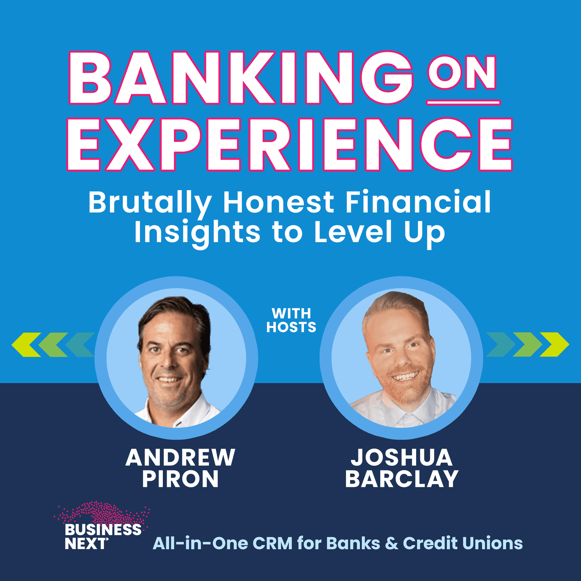 Banking on Experience powered by BUSINESSNEXT - Podcasts