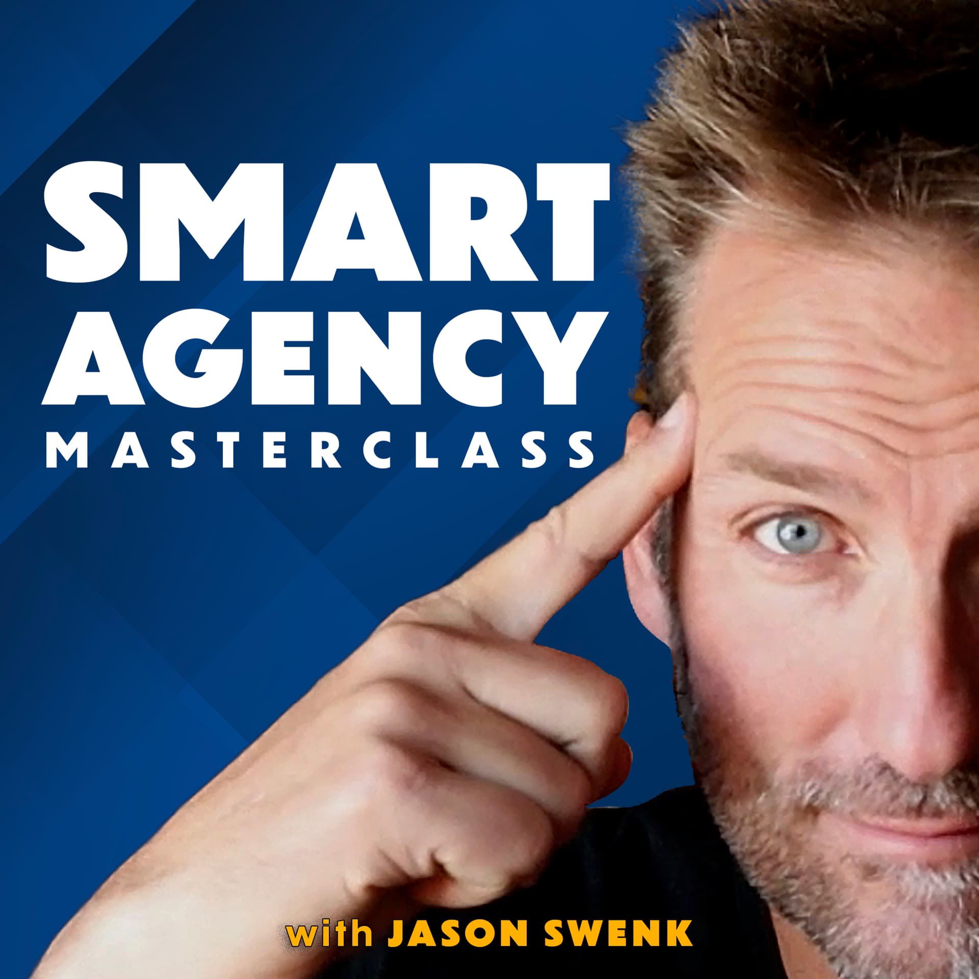 Smart Agency Masterclass with Jason Swenk: Podcast for Digital Marketing Agencies - Podcasts