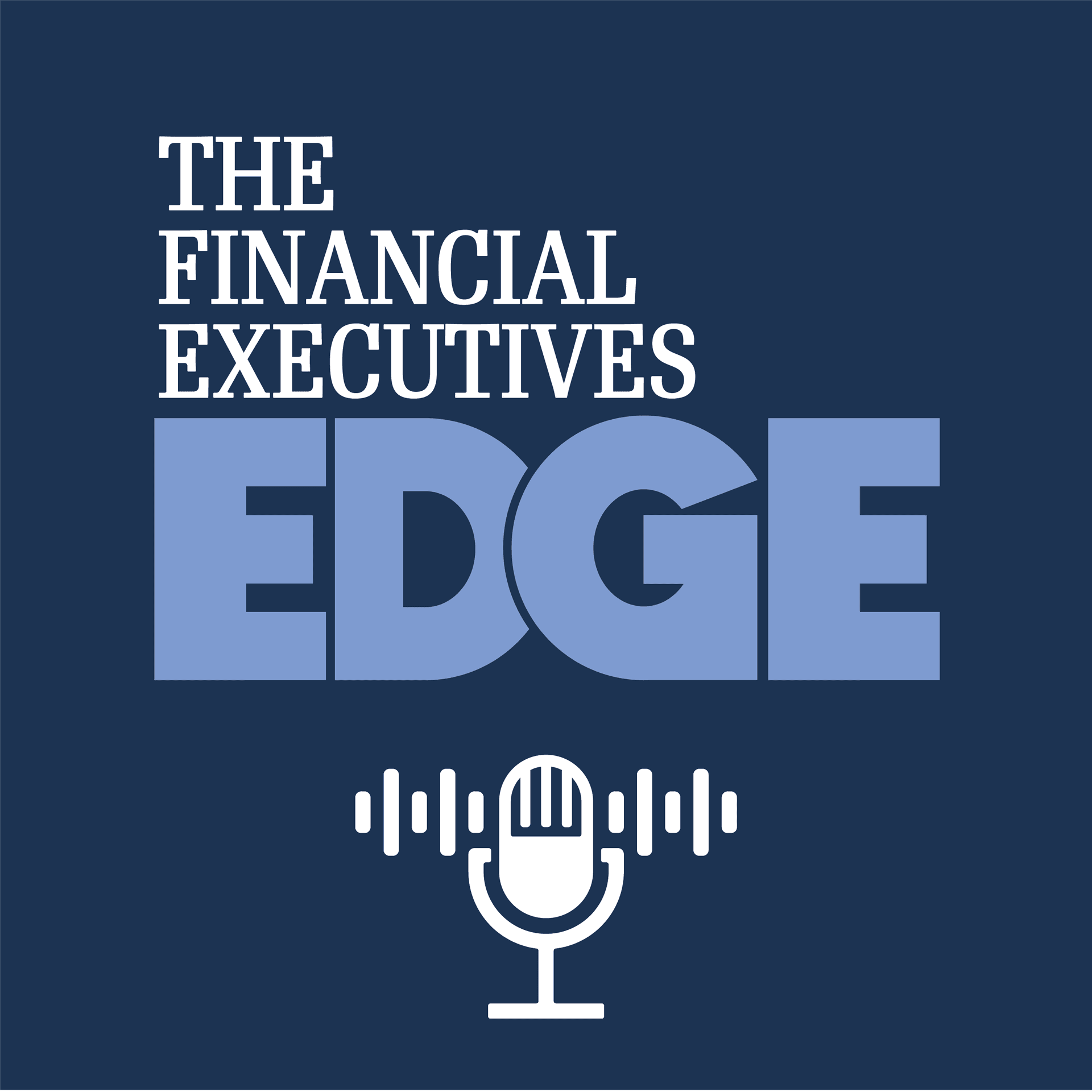 The Financial Executives Edge - Podcasts