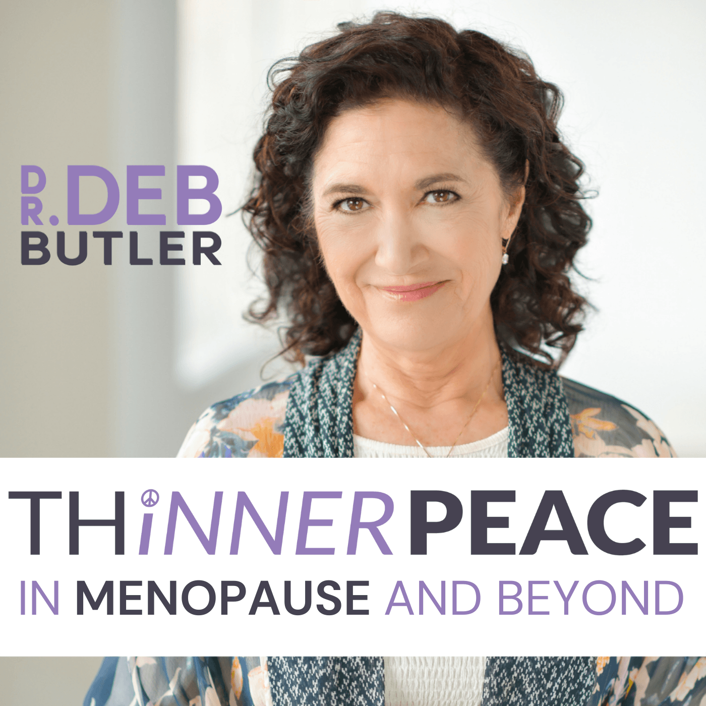 Thinner Peace in Menopause - Podcasts