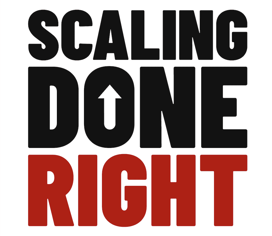 Scaling Done Right Podcast - Podcasts