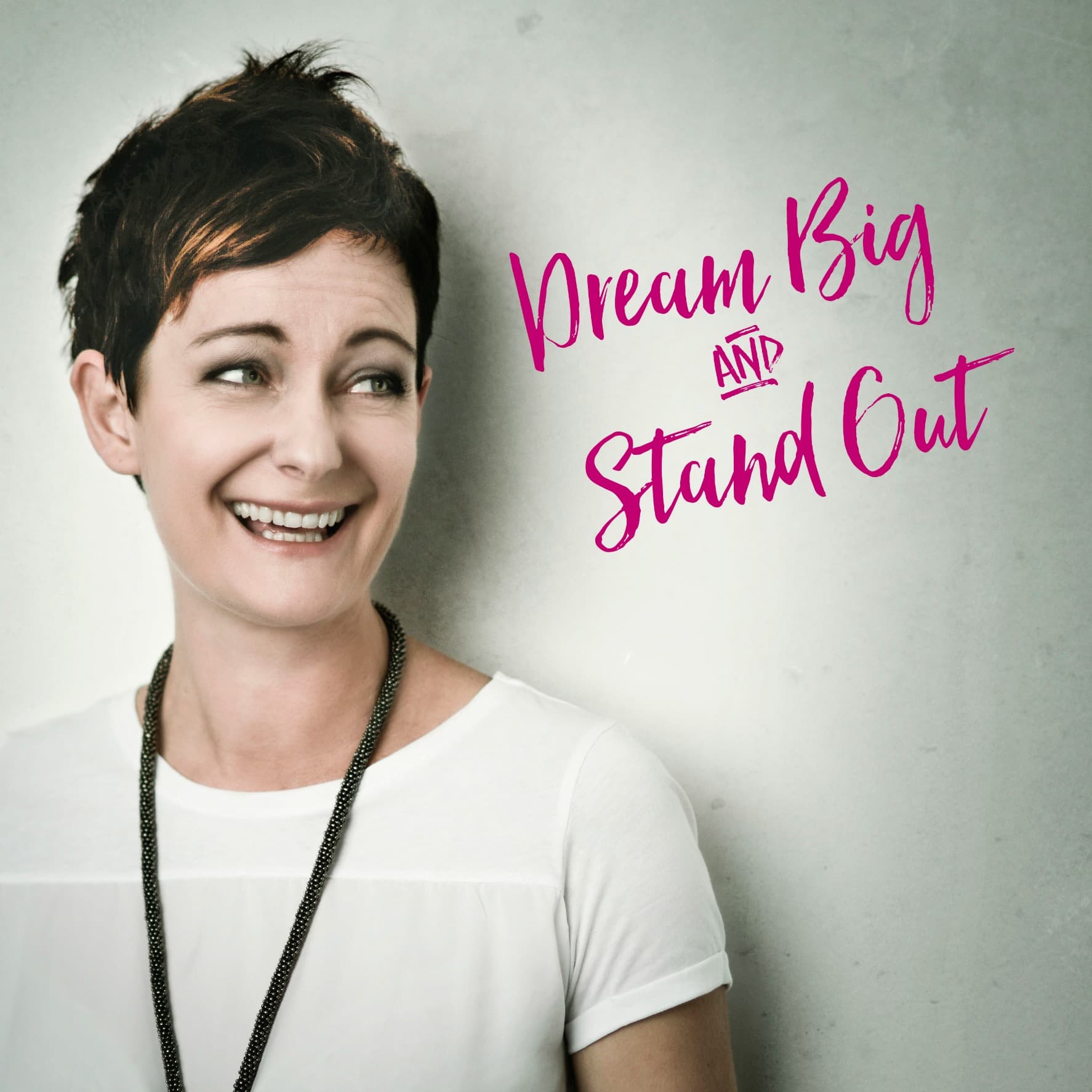 Dream Big and Stand Out Show mit Karin Wess - Podcasts