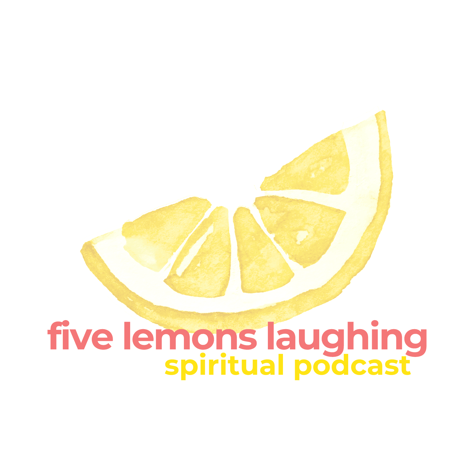 Five Lemons Laughing - Podcasts