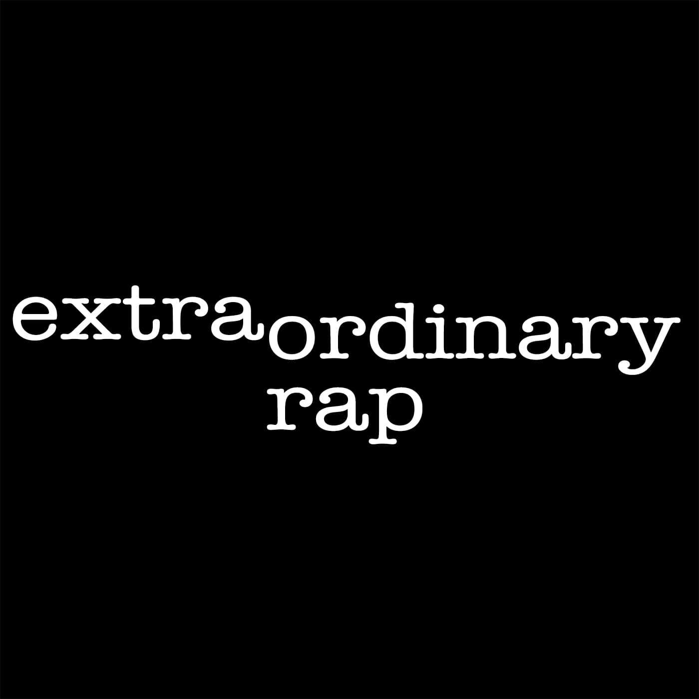 Extraordinary Rap Podcast - Podcasts