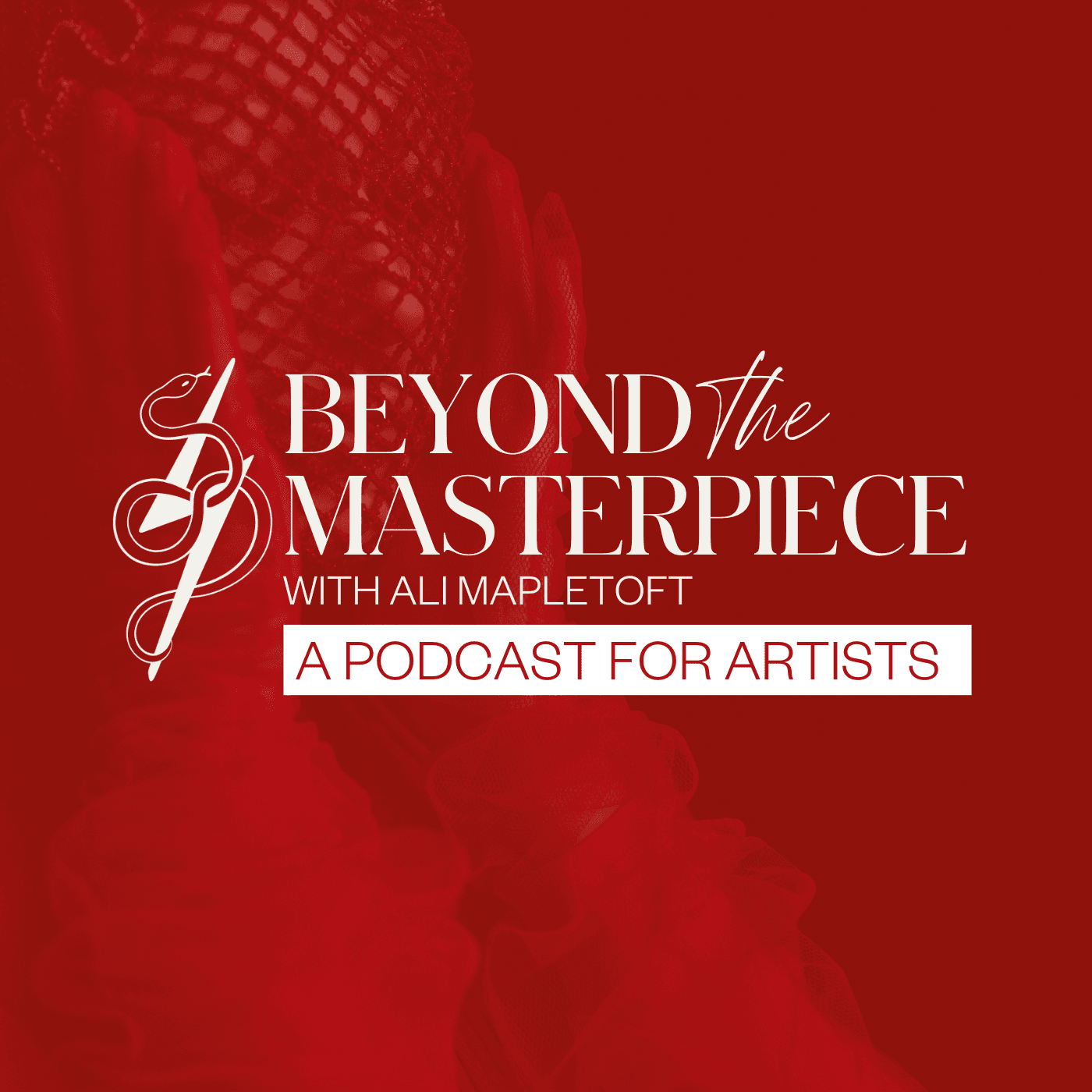 Beyond The Masterpiece - Podcasts