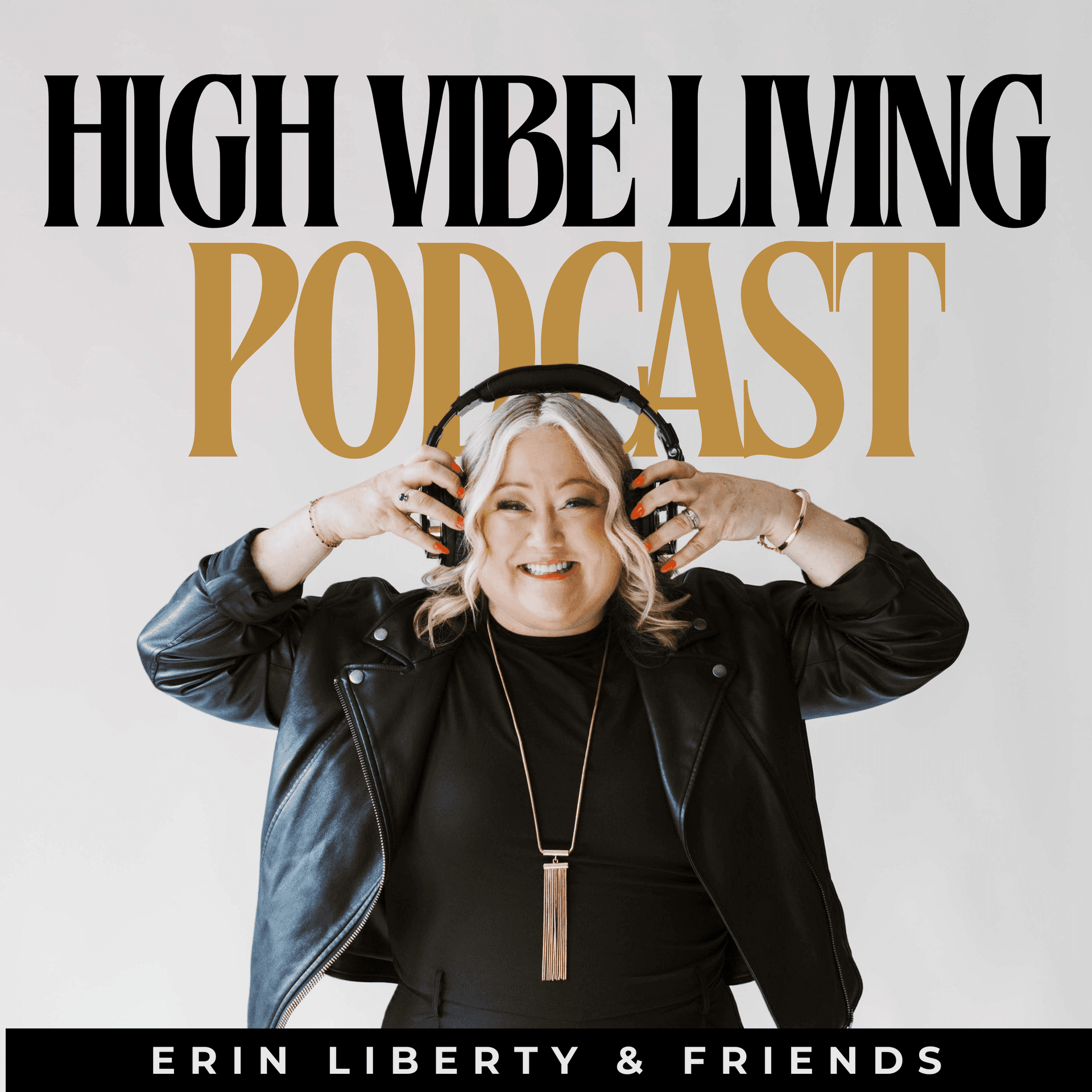 High Vibe Living - Podcasts