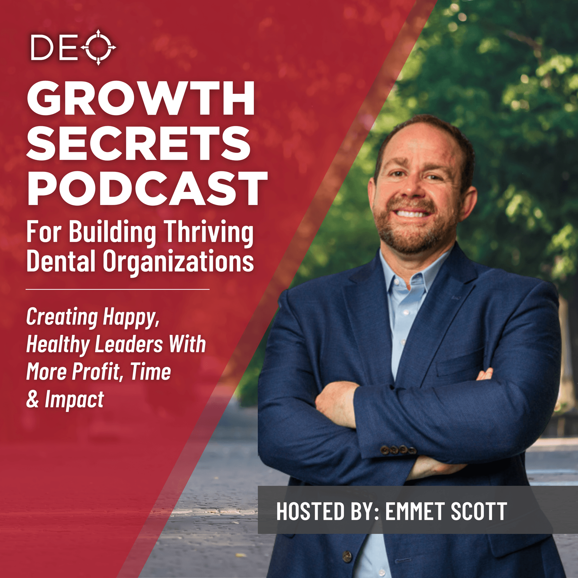 DEO's Growth Secrets Podcast for Dental Organizations - Podcasts