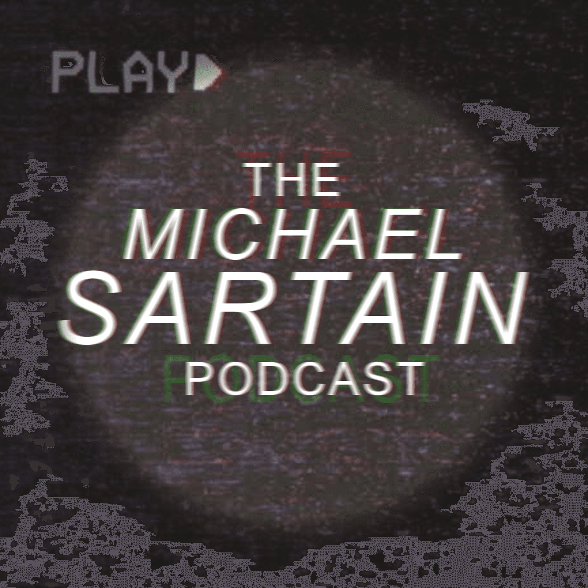 The Michael Sartain Podcast - Podcasts