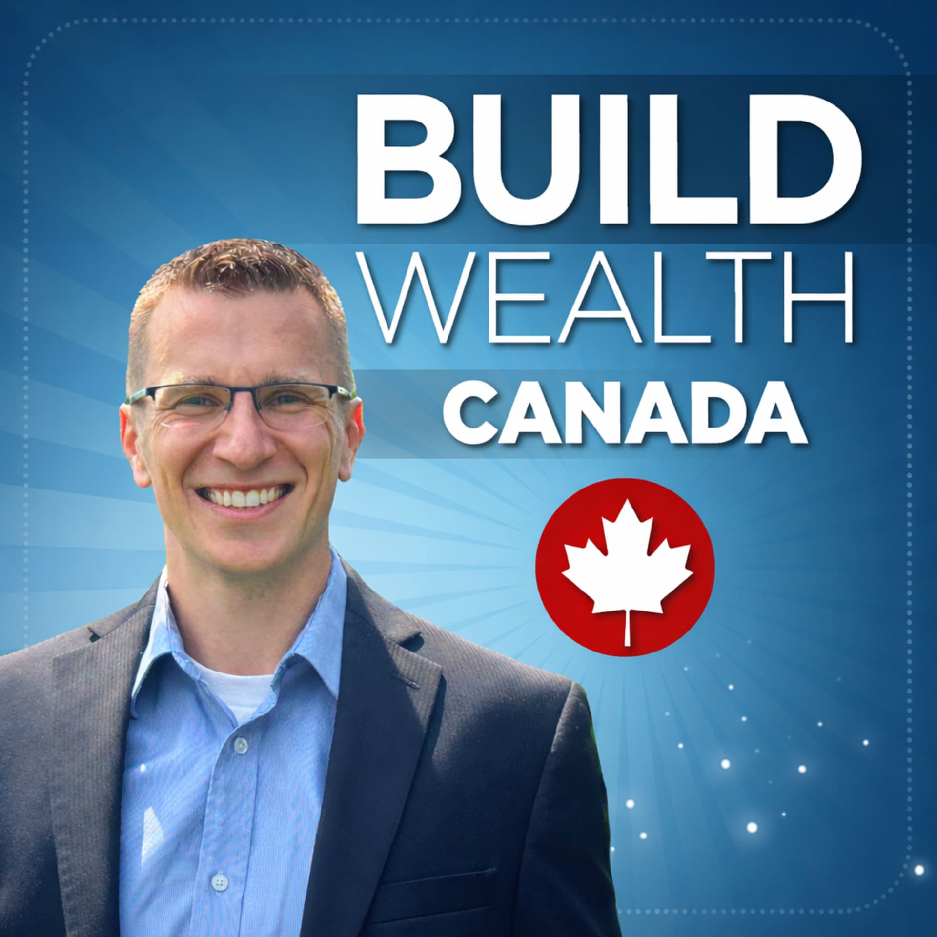 Build Wealth Canada Podcast - Podcasts