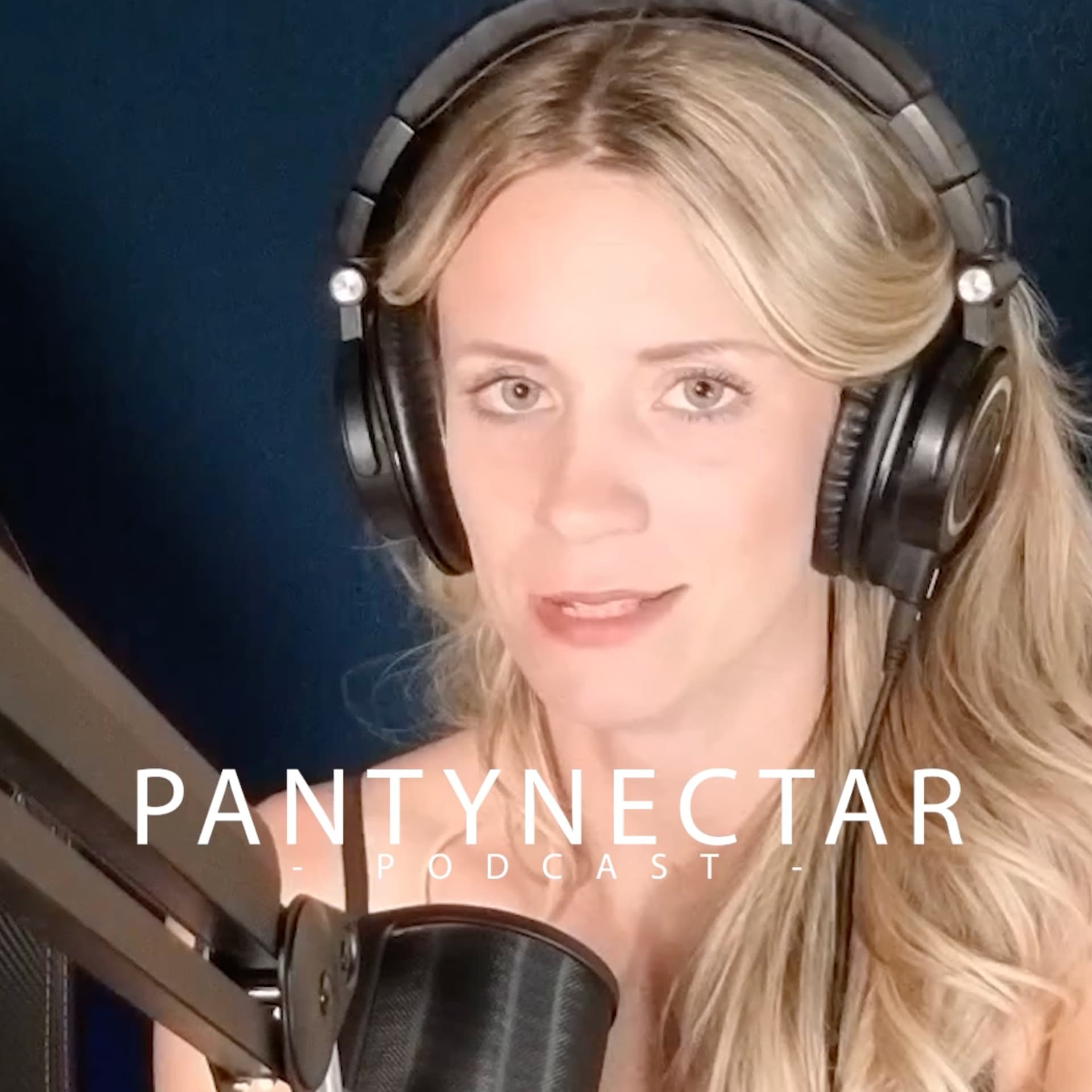 PantyNectar Podcast - Podcasts