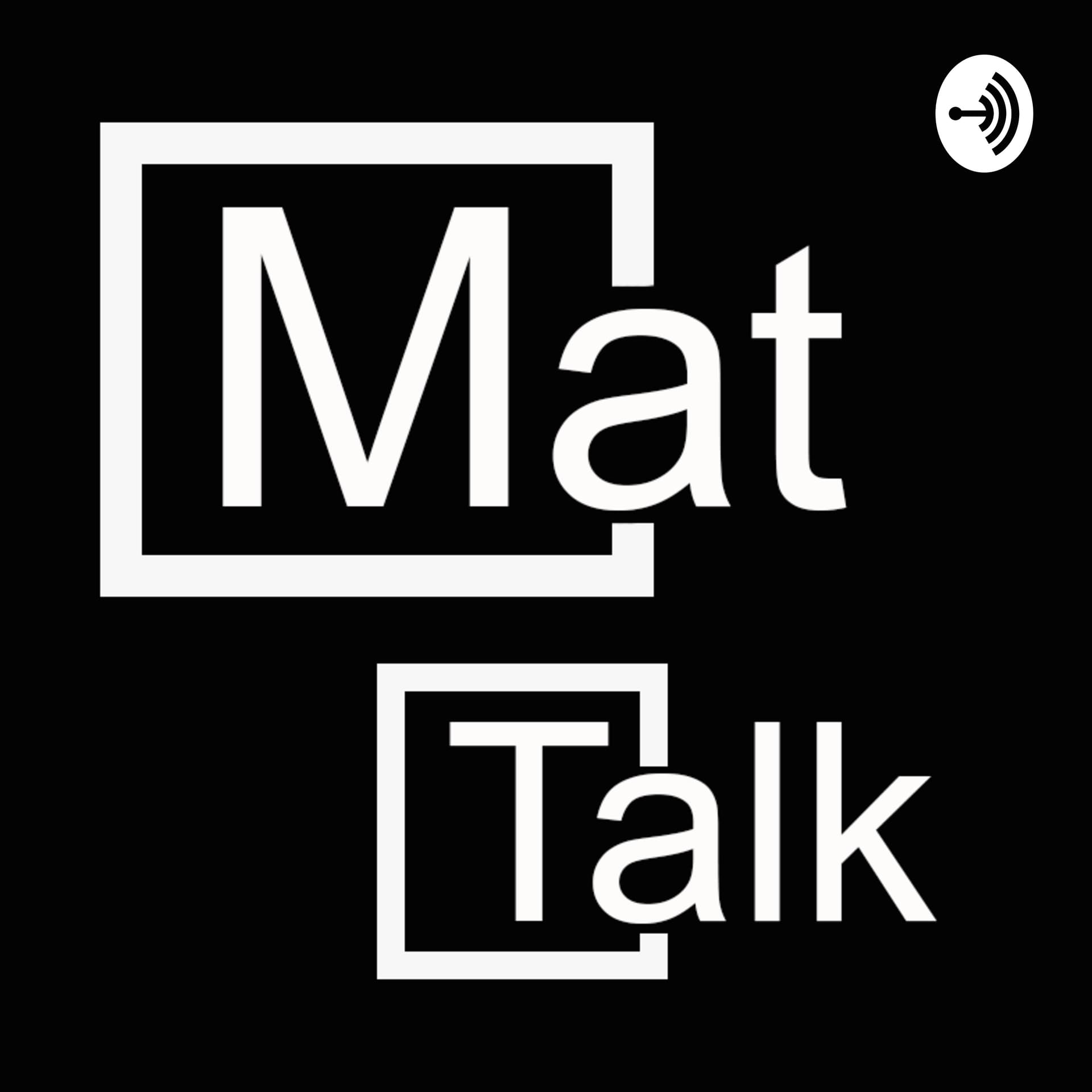 Mattalk - Podcasts