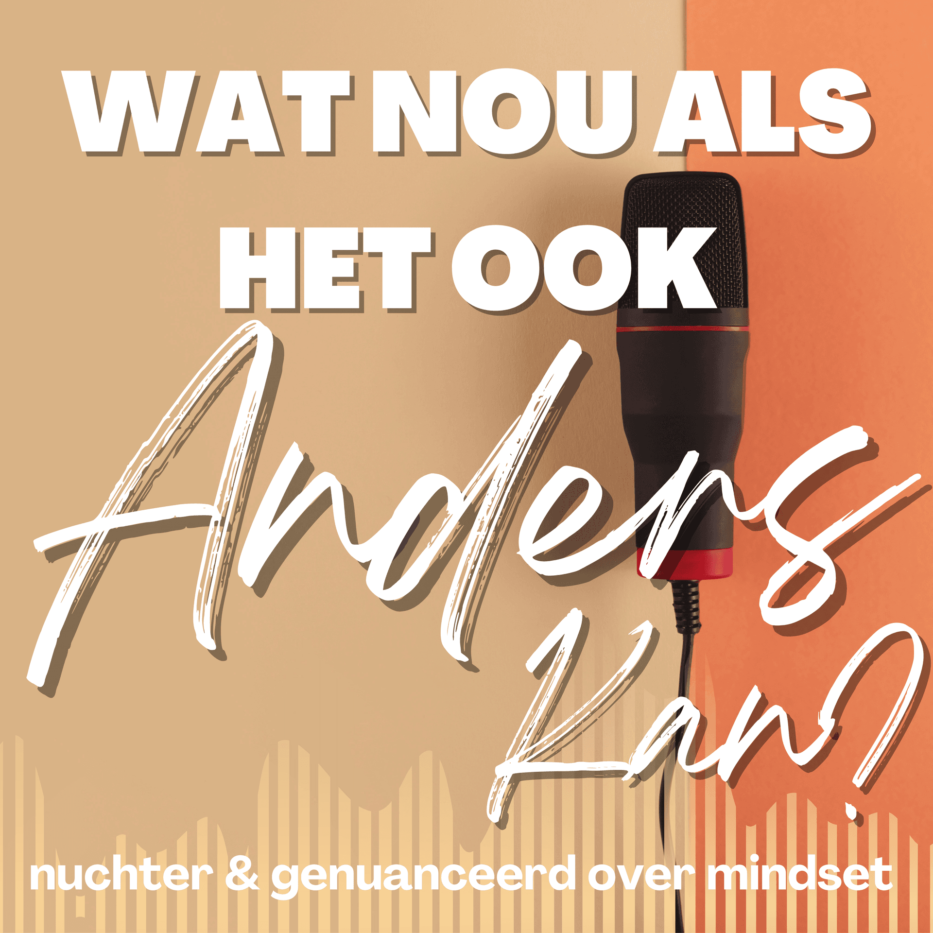 Wat nou als het ook Anders Kan? - Podcasts