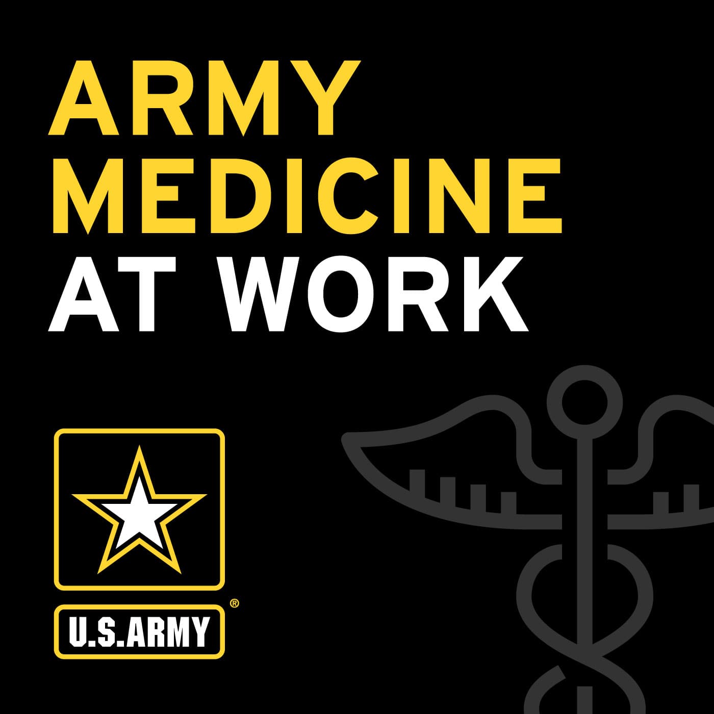 Army Medicine at Work - Podcasts