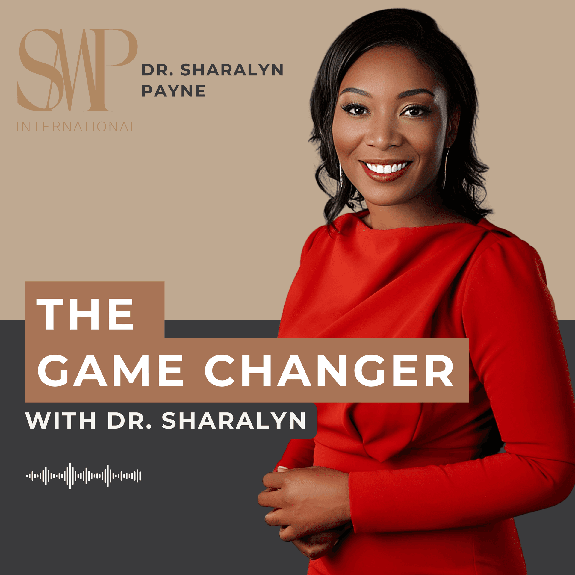 The Game Changer With Dr. Sharalyn - Podcasts