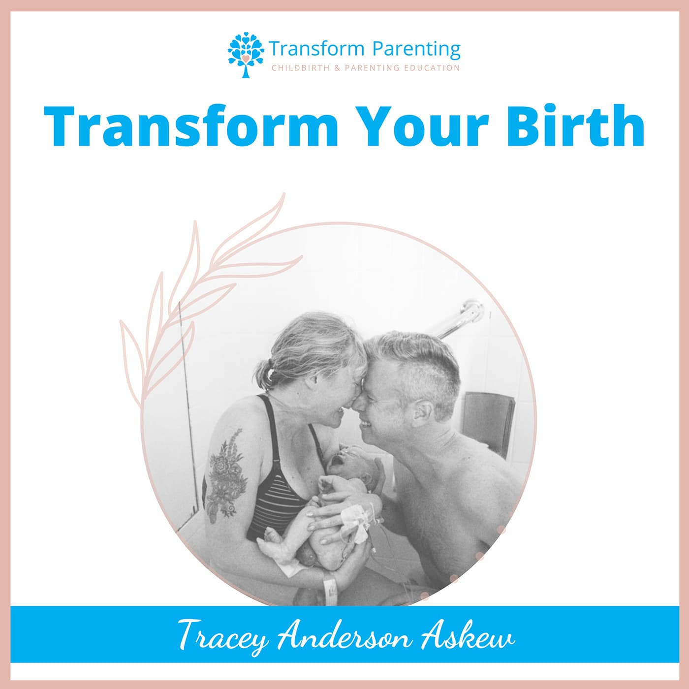 Transform Your Birth - Podcasts