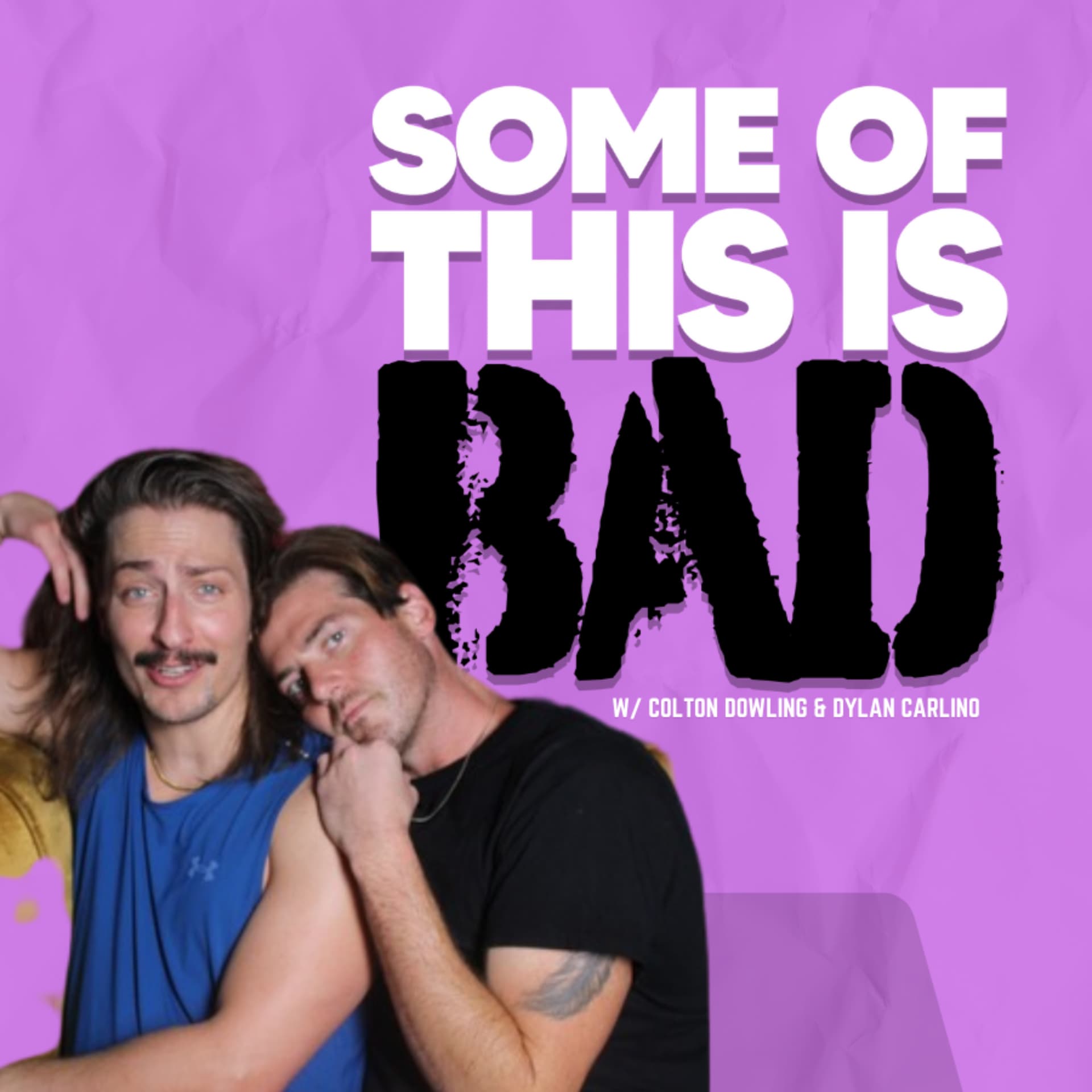 Some Of This Is Bad - Podcasts