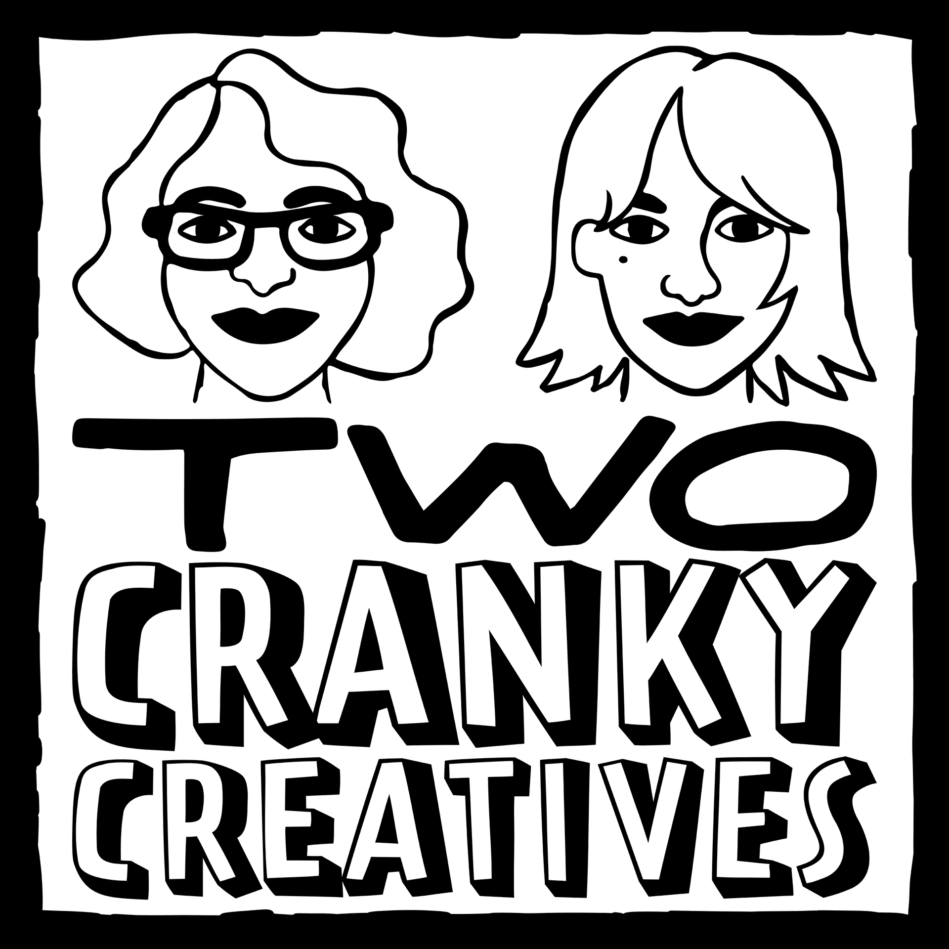 Two Cranky Creatives: Real Talk & Practical Advice for Surface Designers and Creative Entrepreneurs - Podcasts
