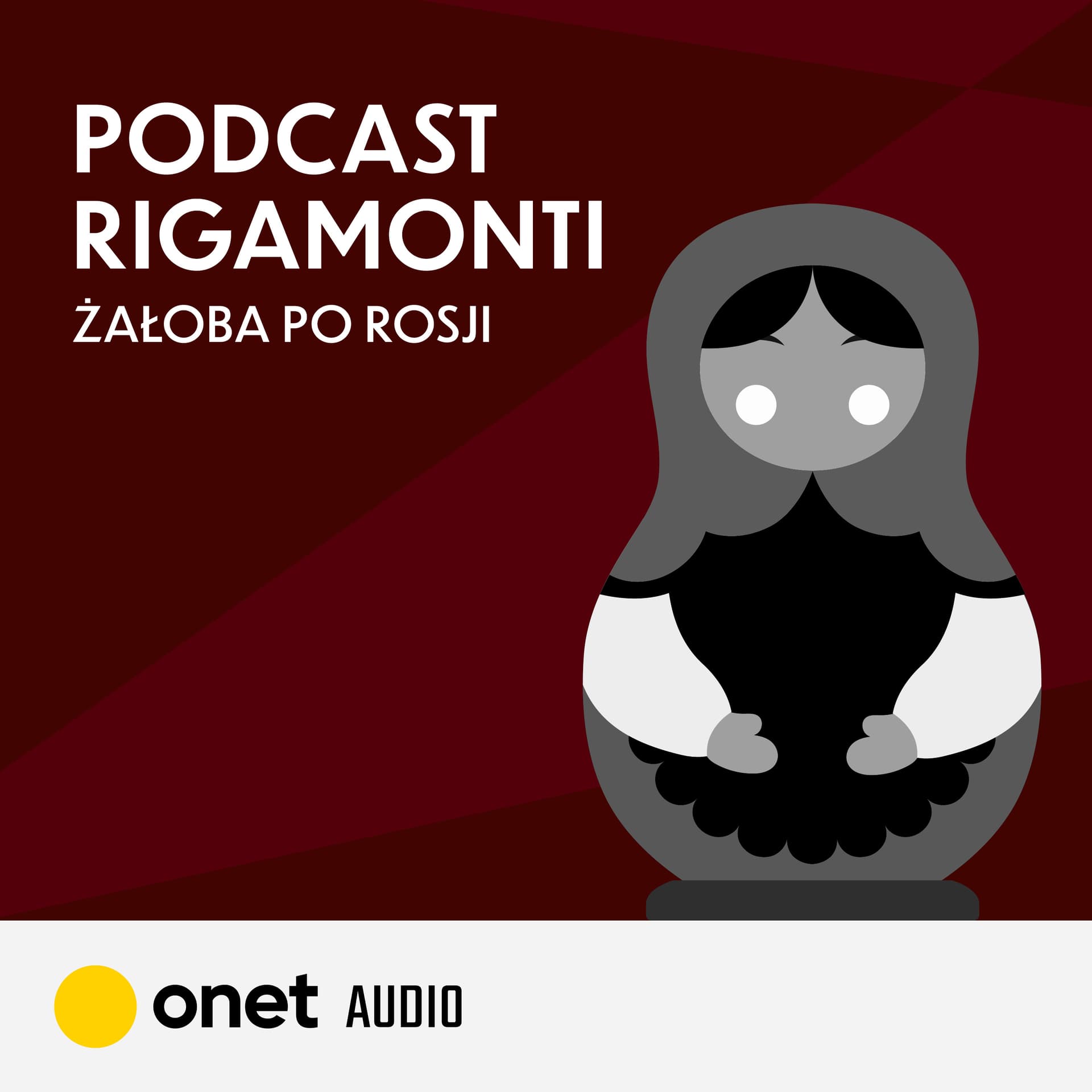 Podcast Rigamonti. Żałoba po Rosji - Podcasts