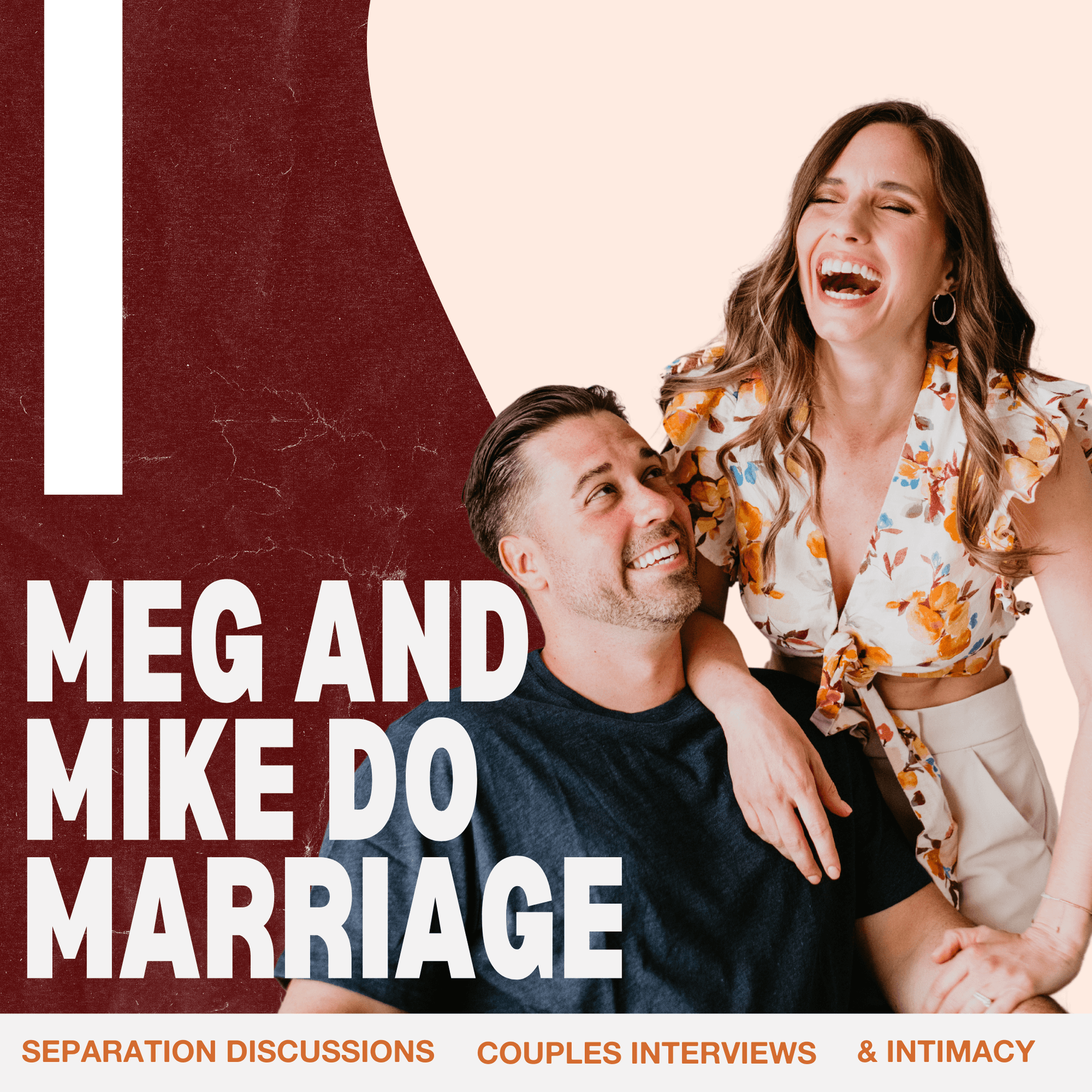 Meg And Mike Do Marriage - Podcasts