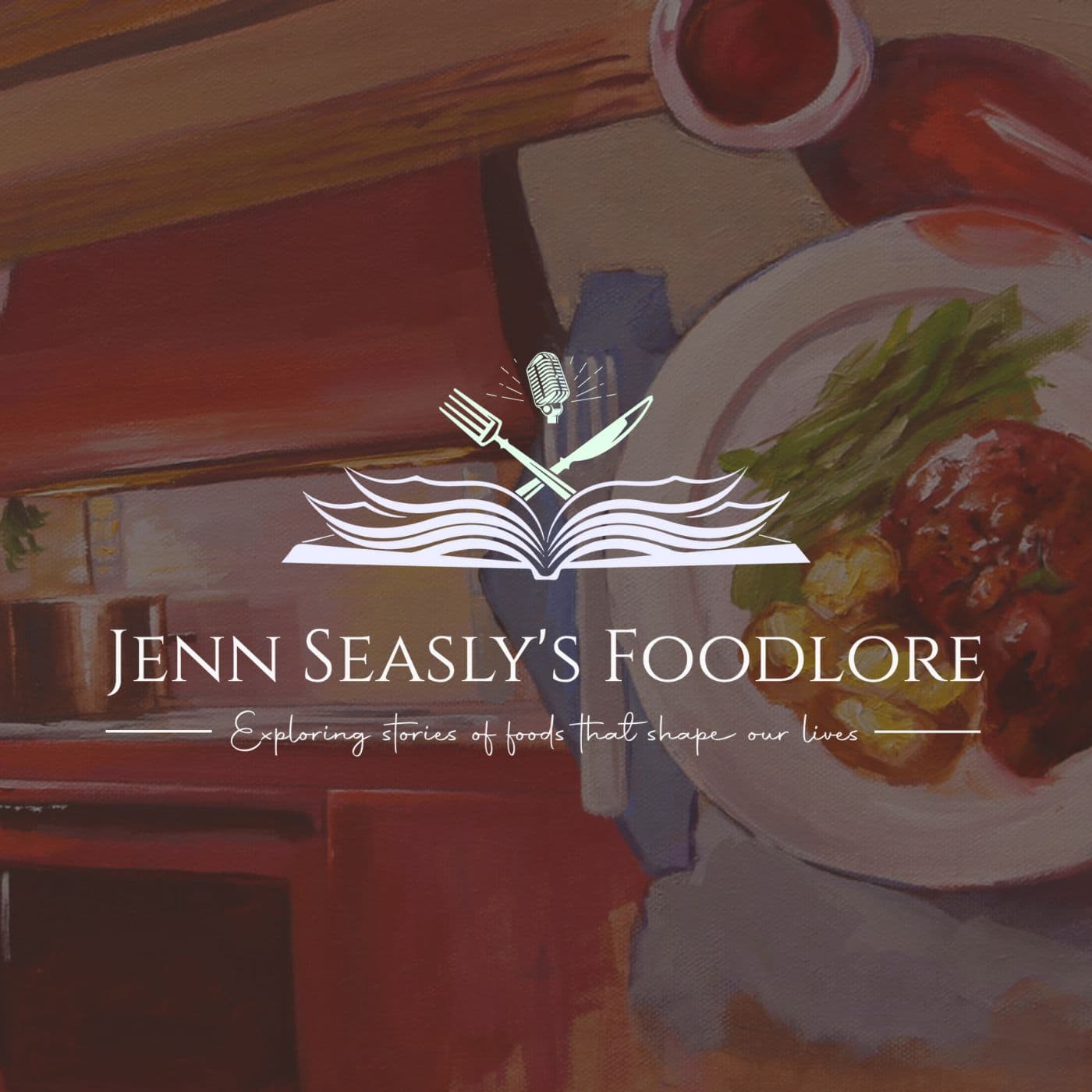 Jenn Seasly's Foodlore Podcast - Podcasts