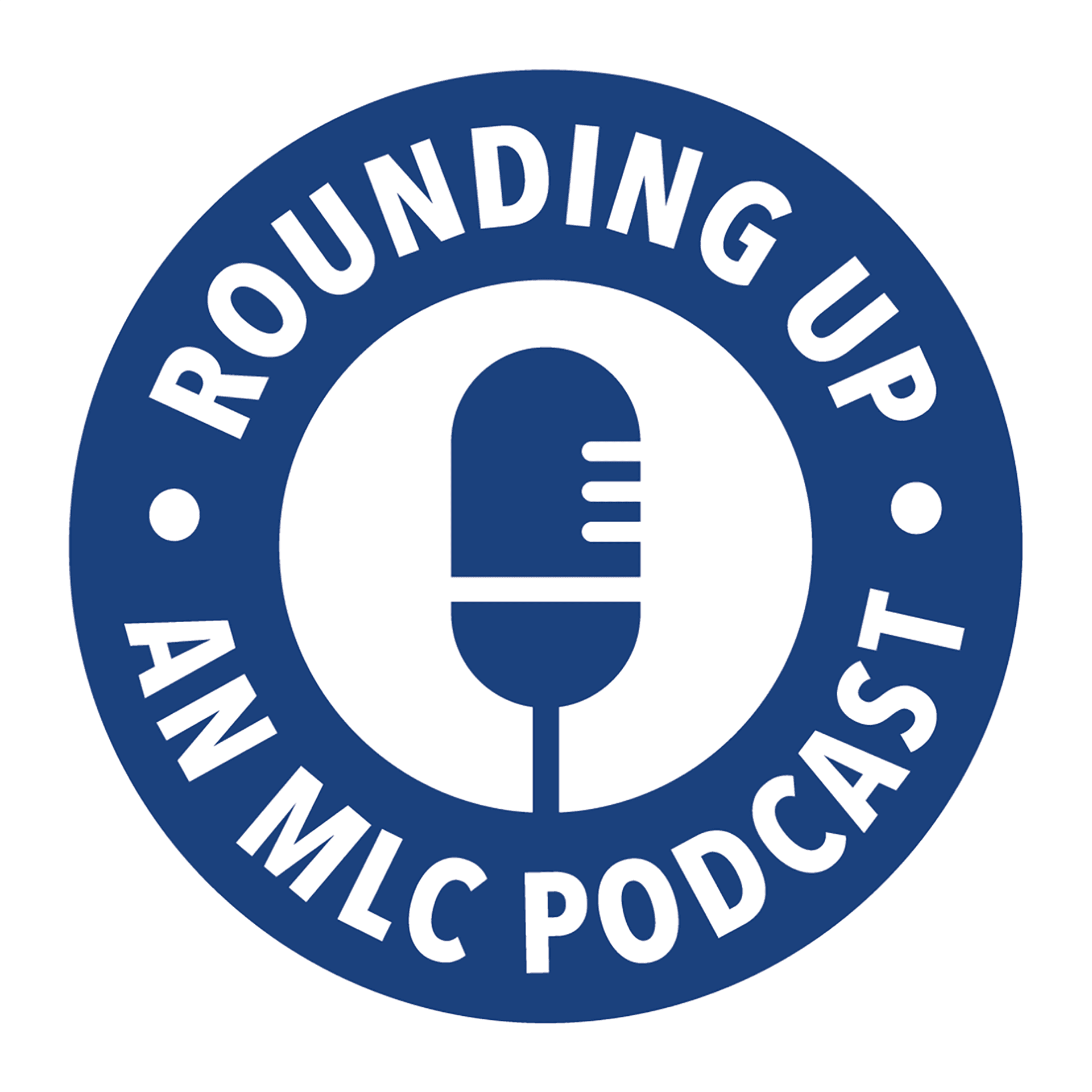 Rounding Up - Podcasts