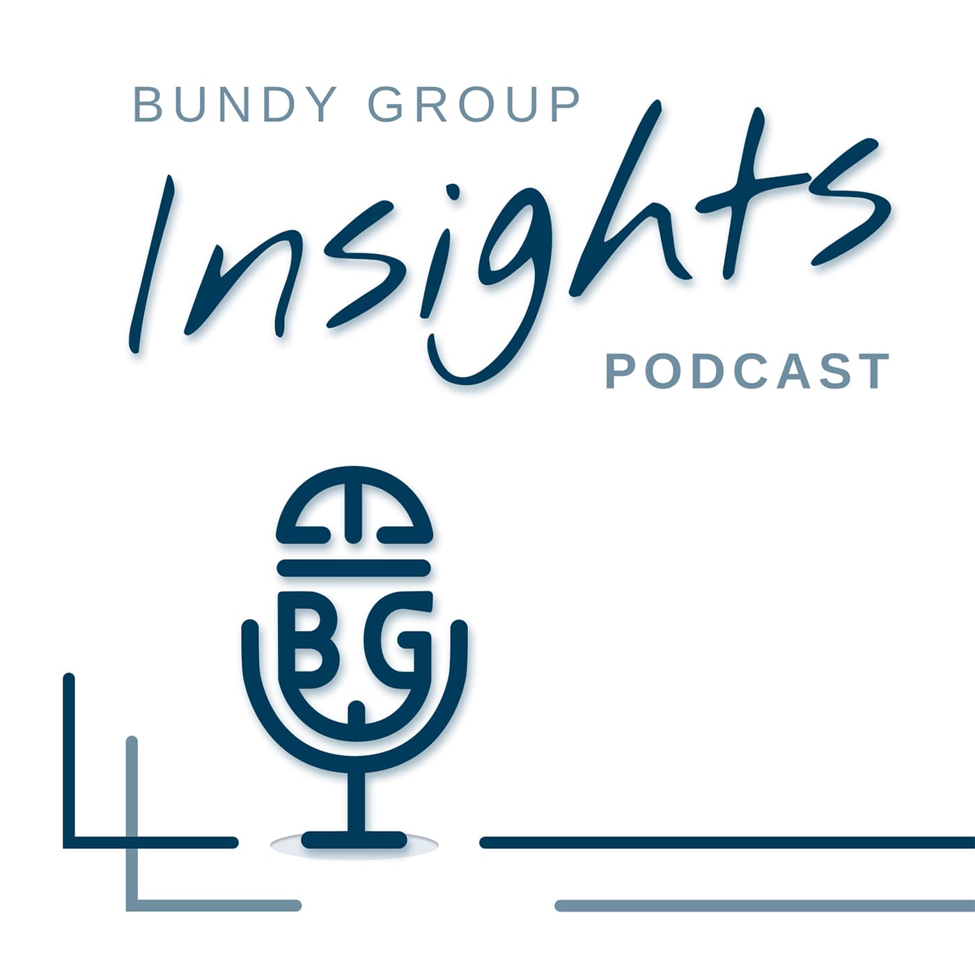 Bundy Group Insights - Podcasts