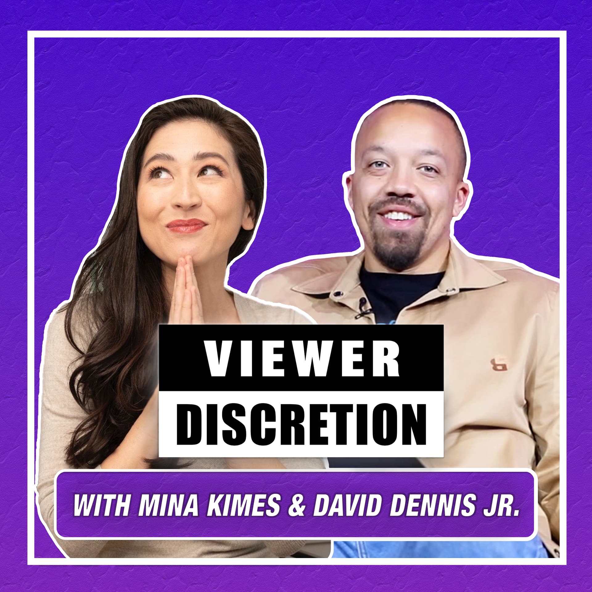 Viewer Discretion with Mina Kimes and David Dennis Jr. - Podcasts