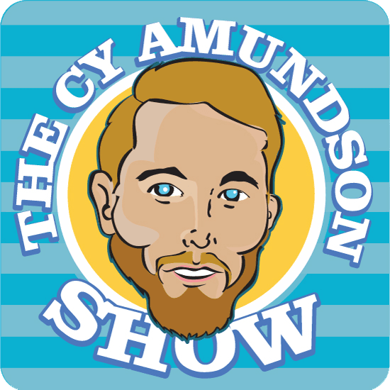 The Cy Amundson Show