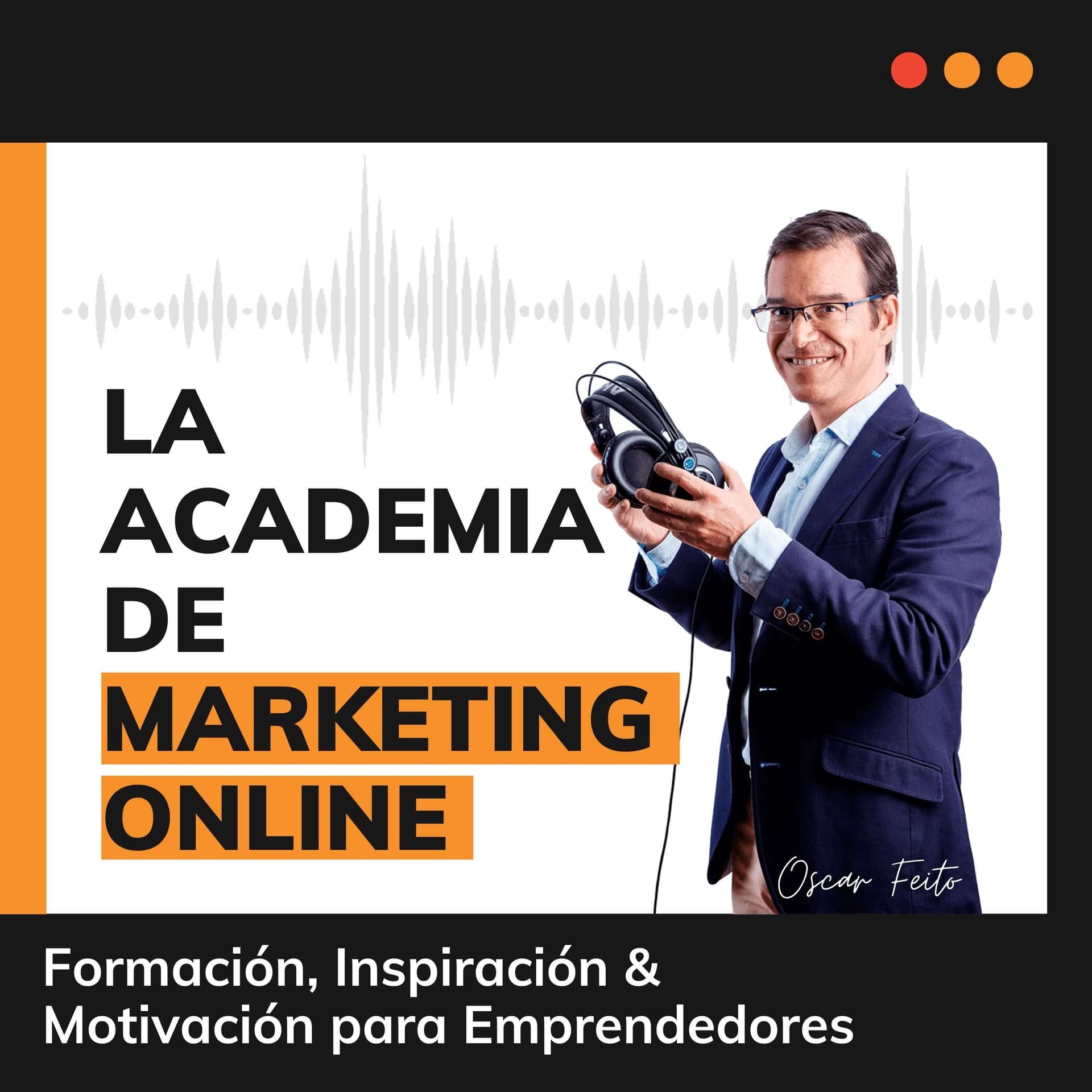 La Academia de Marketing Online - Podcasts