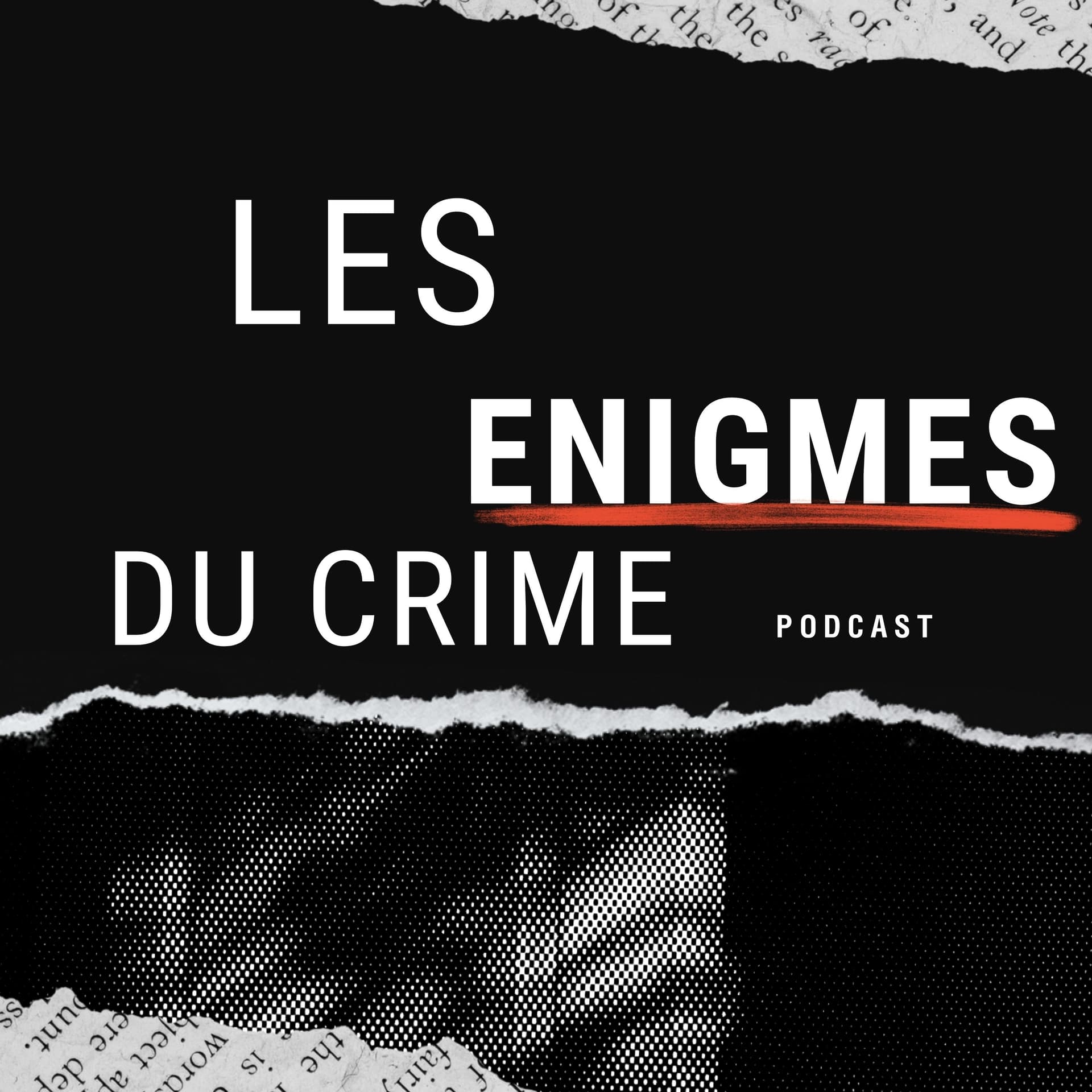 Les Énigmes du Crime - Podcasts