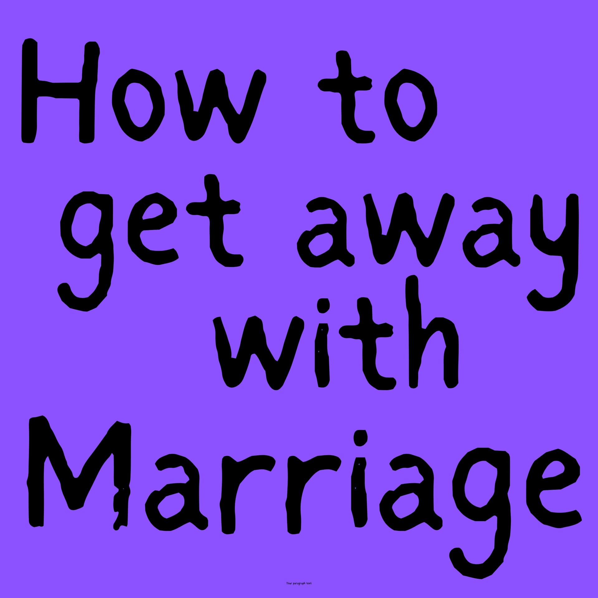 How to get away with marriage - Podcasts
