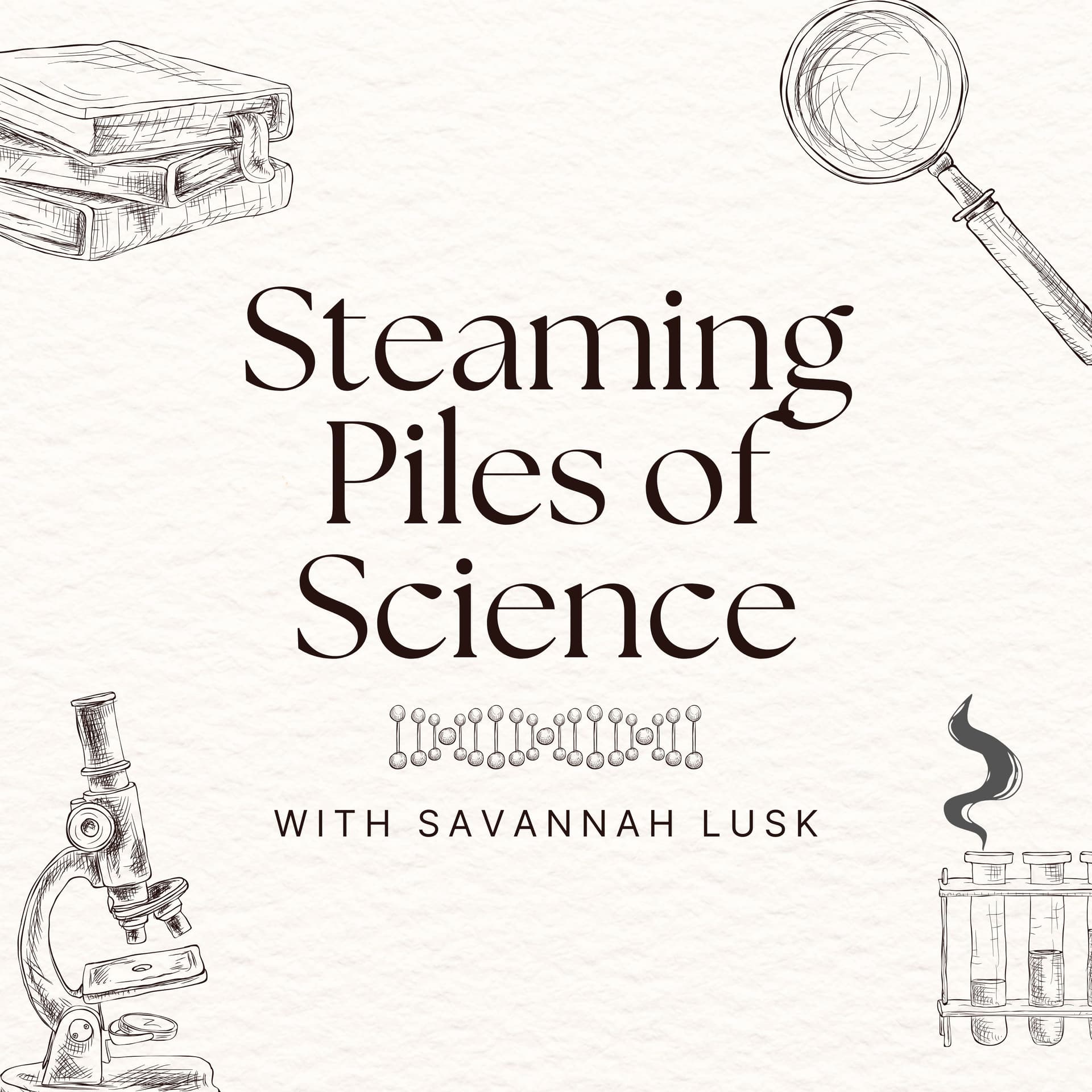 Steaming Piles of Science - Podcasts