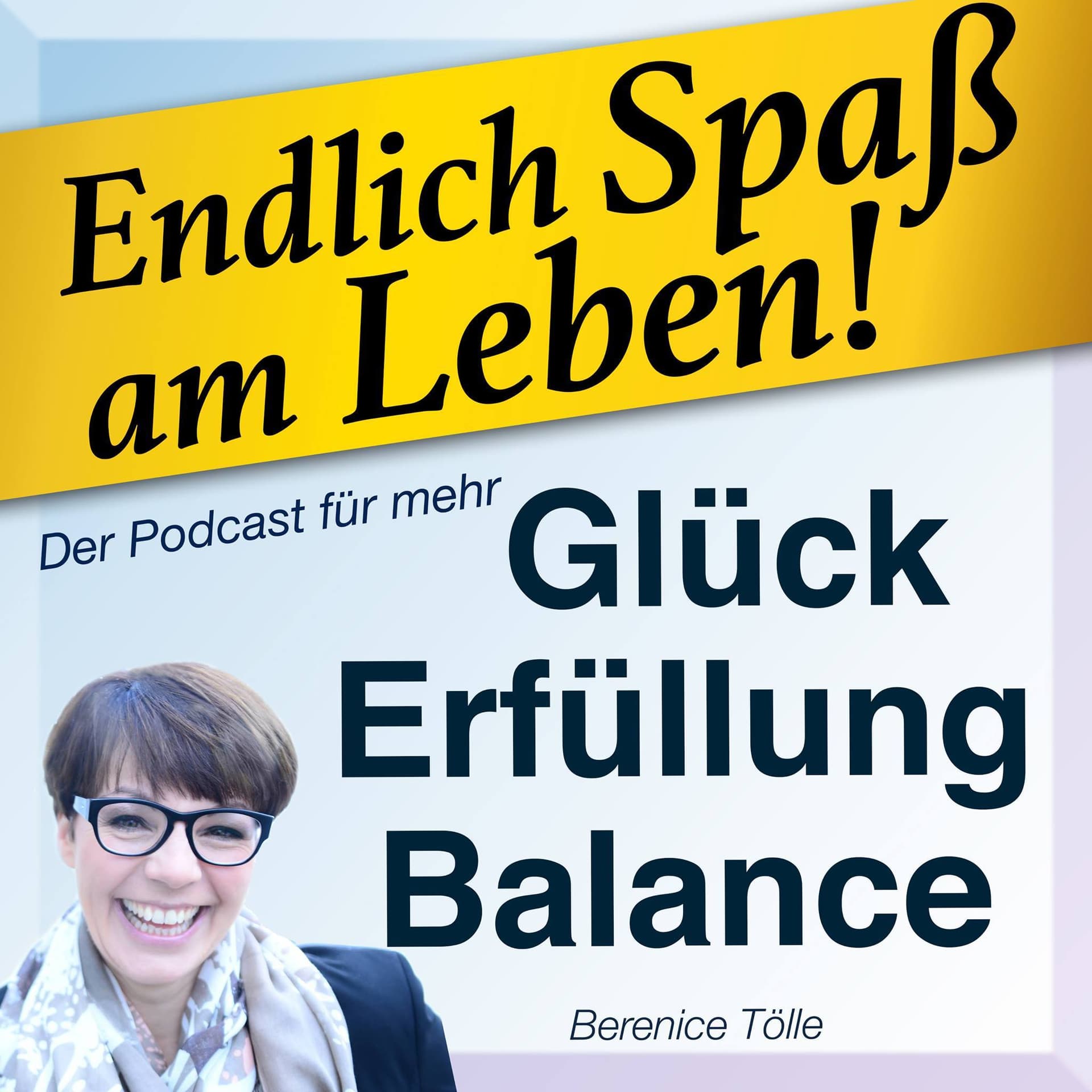 Endlich Spaß am Leben - Podcasts