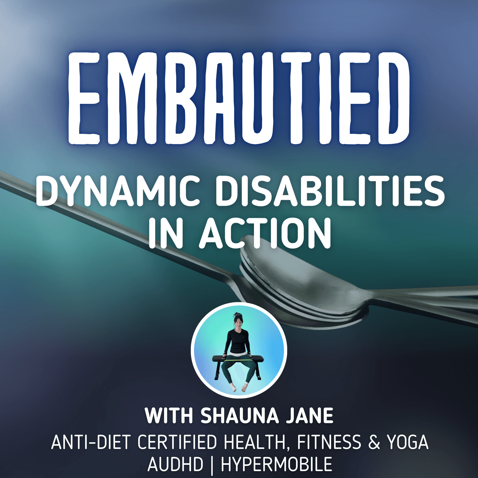 Embautied: Dynamic Disabilities in Action - Podcasts