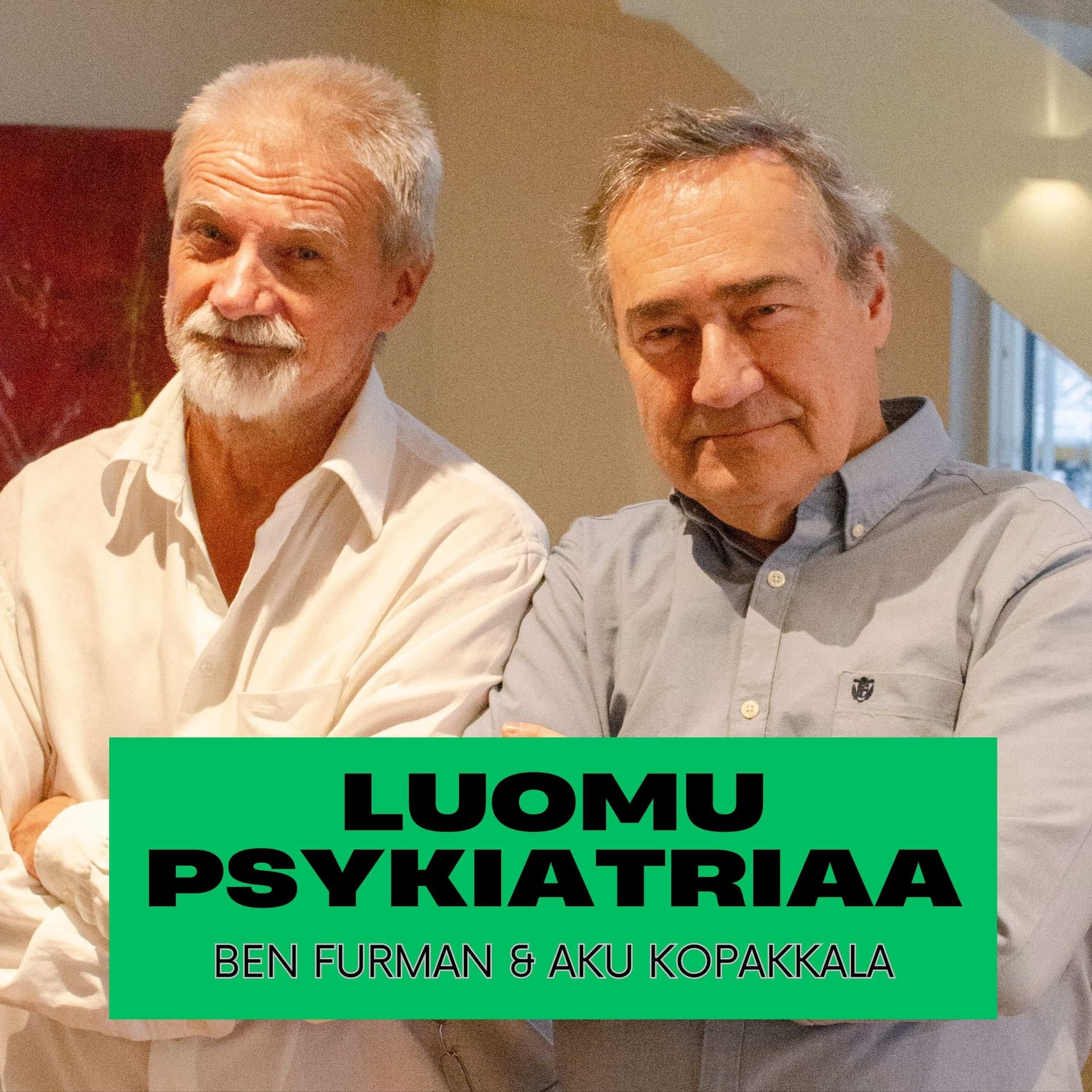 Luomupsykiatriaa - Aku ja Ben - Podcasts