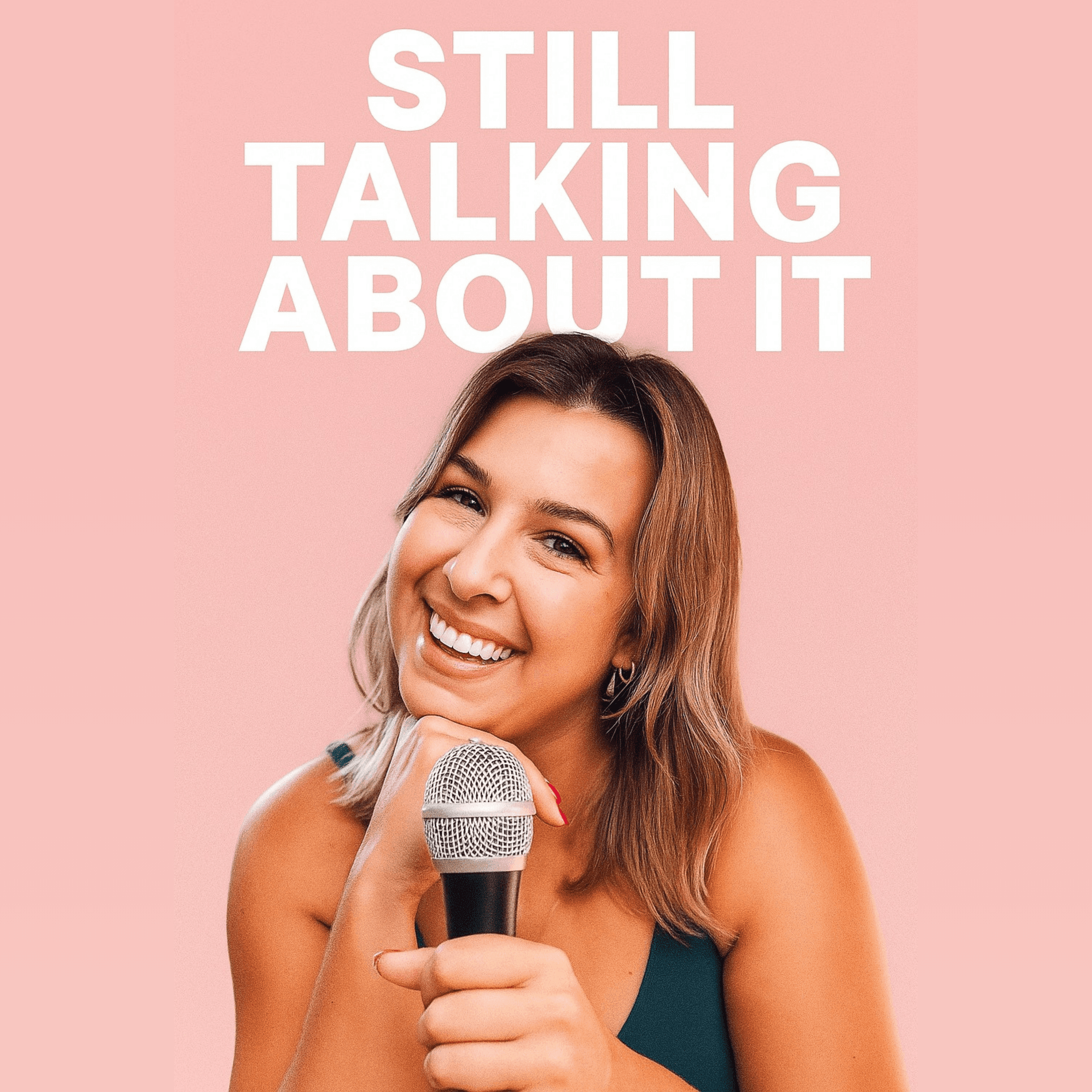 Still Talking About It - Podcasts