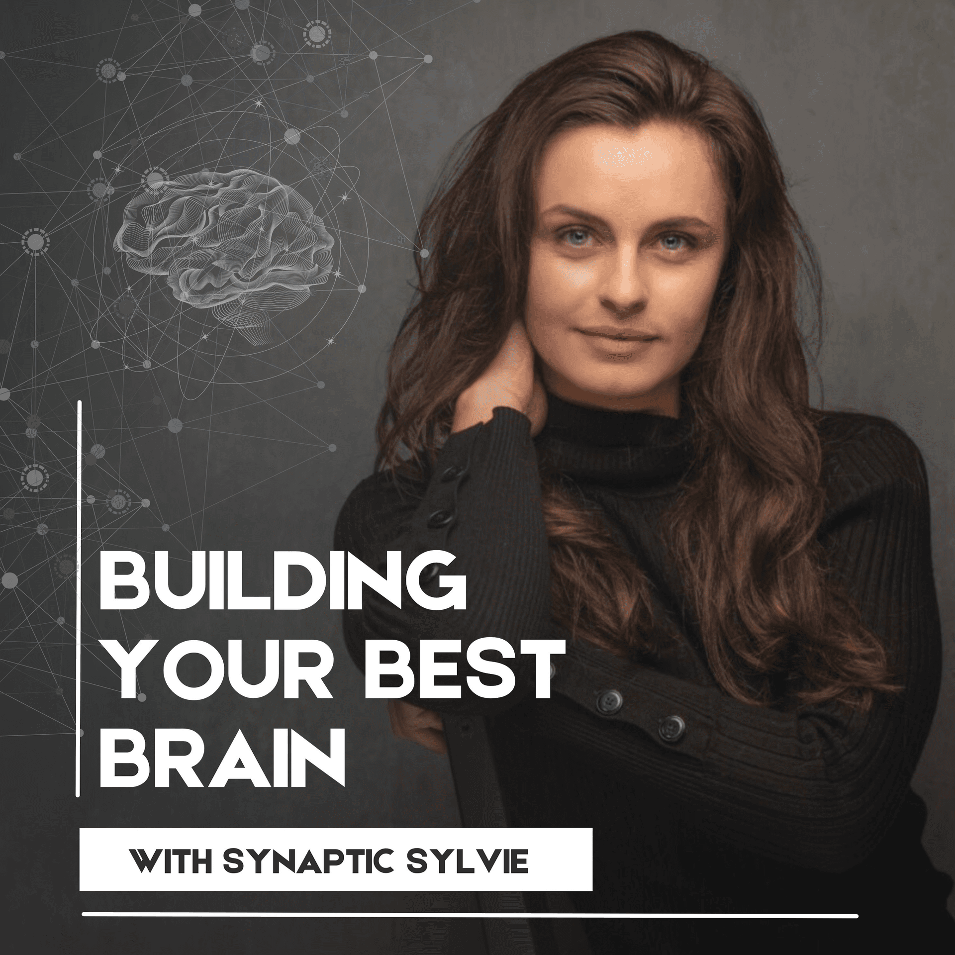 Building Your Best Brain