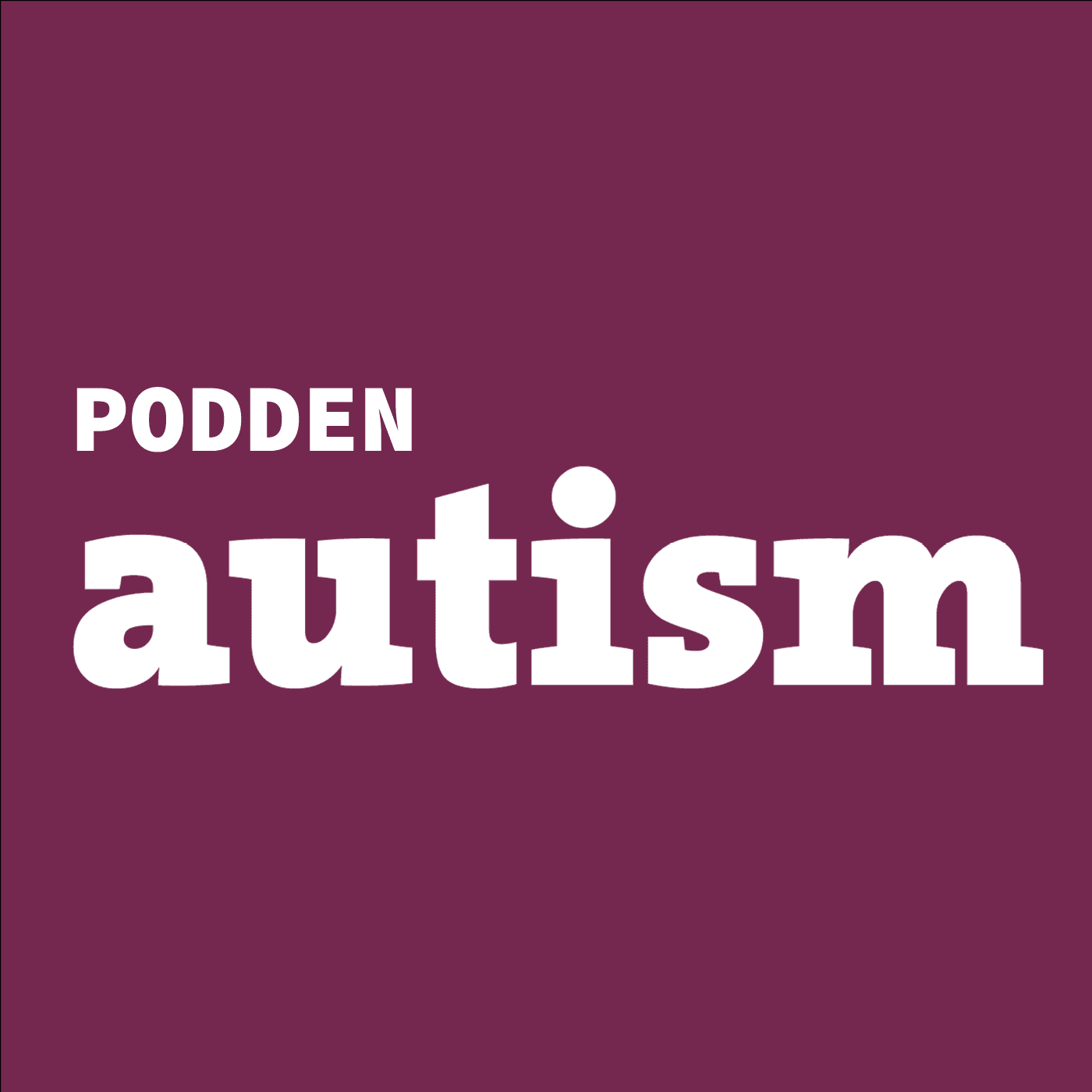 Podden Autism - Podcasts